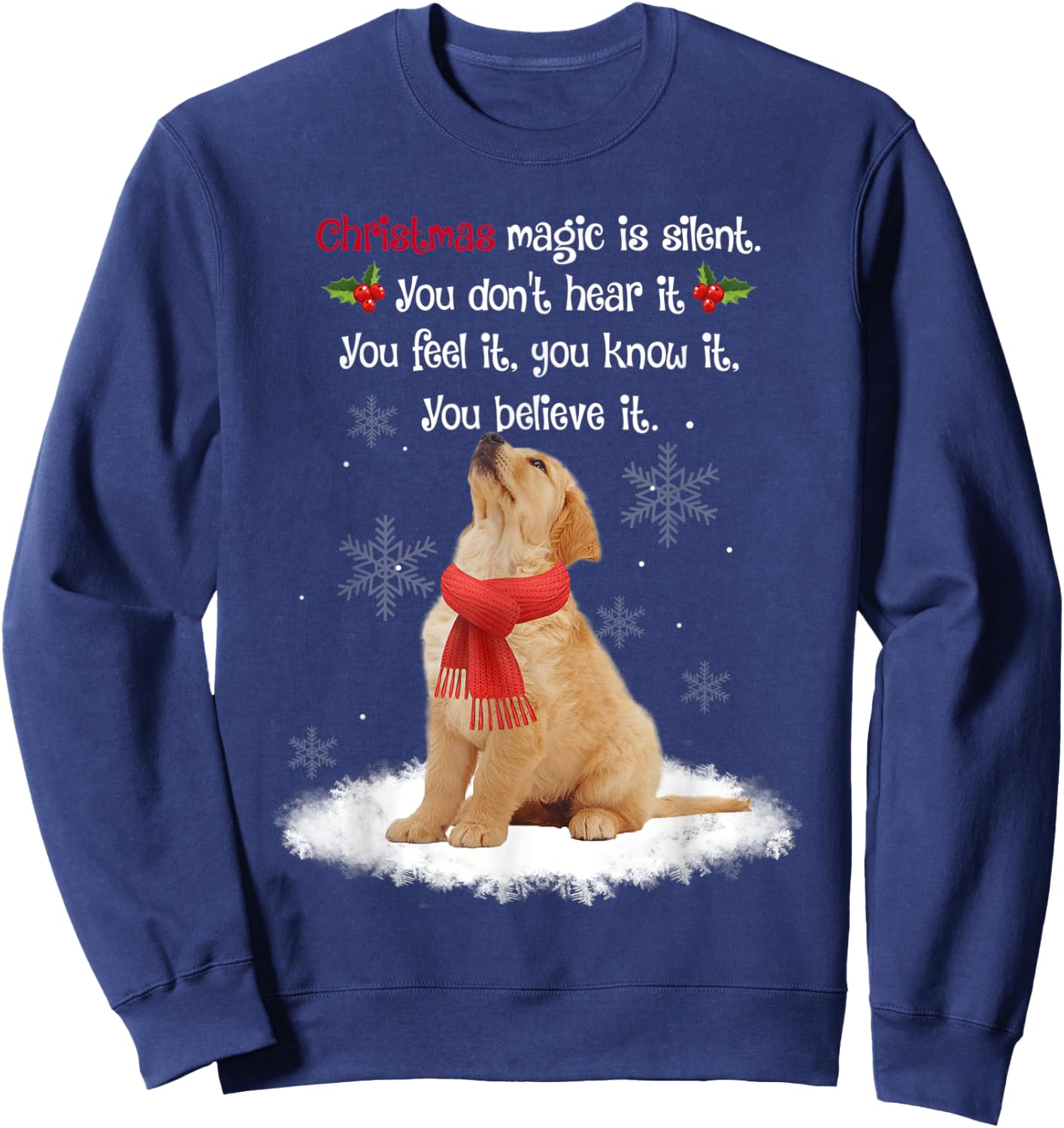 Golden Retriever With Christmas Magic Is Silent And Feel It Sweatshirt - Sweatshirt | Navy