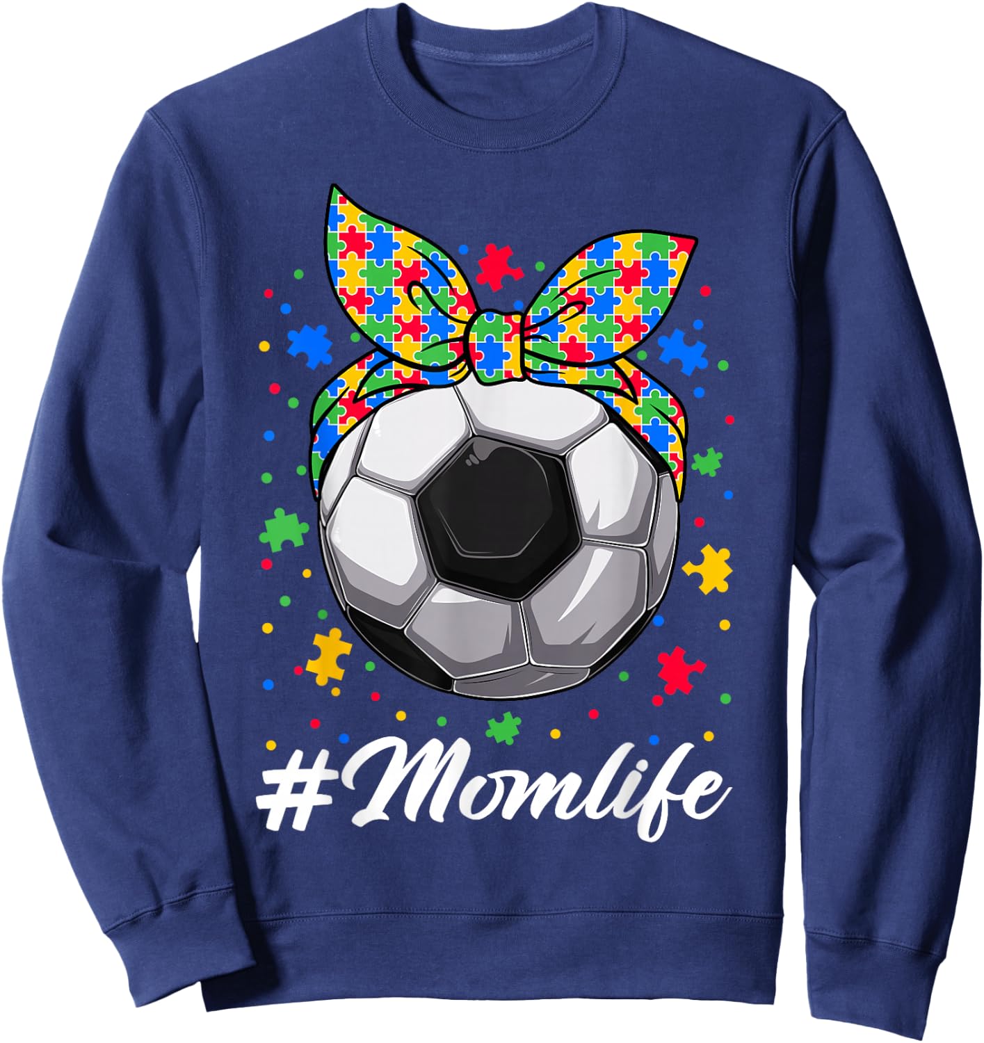 Messy Bun Soccer Ball Puzzle ASD Mom Life Autism Awareness Sweatshirt - Sweatshirt | Navy