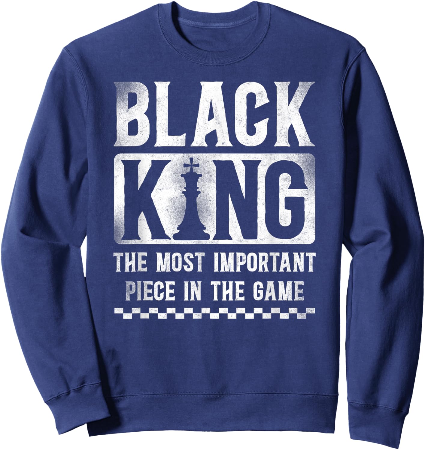 Chess Player Chess Piece Vintage Black King African American Sweatshirt - Sweatshirt | Navy