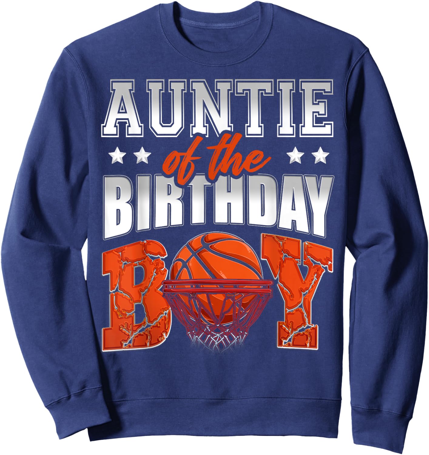 AUNTIE Of The Birthday Boy Basketball Family Baller Party Sweatshirt - Sweatshirt | Navy