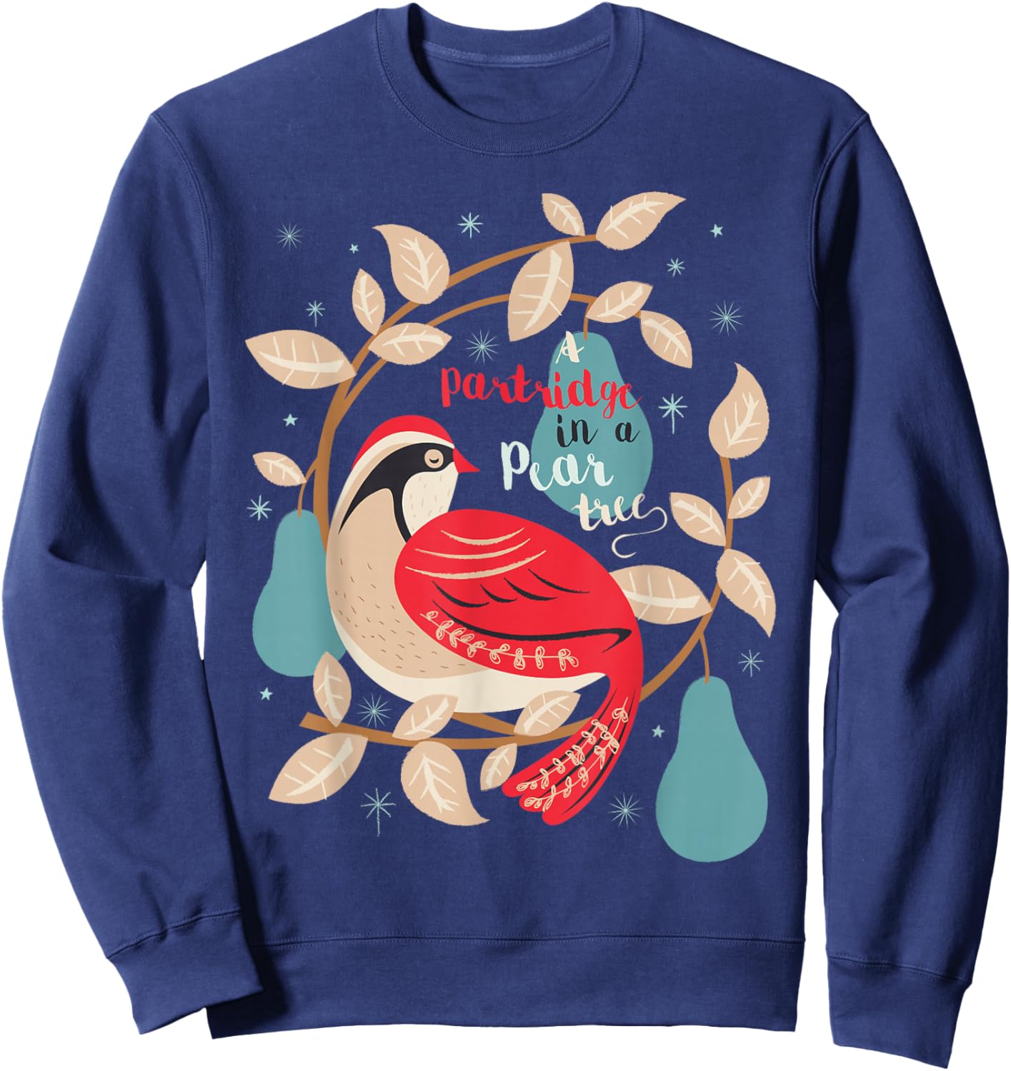Partridge In A Pear Tree 12 Days Christmas Song My True Love Sweatshirt - Sweatshirt | Navy