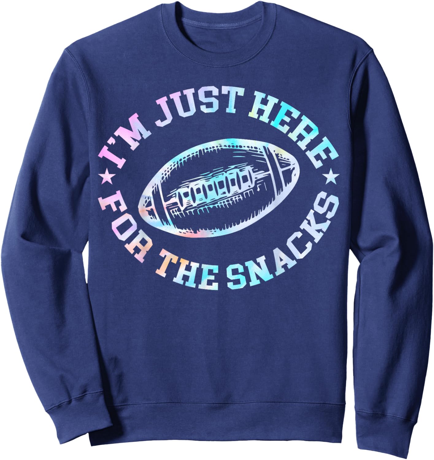 Just Here For The Snacks American Football Sister Tie Dye Sweatshirt - Sweatshirt | Navy