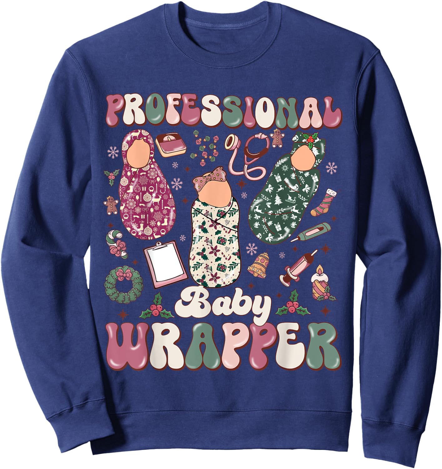 Professional Baby Wrapper NICU Mother Baby Christmas Sweatshirt - Sweatshirt | Navy