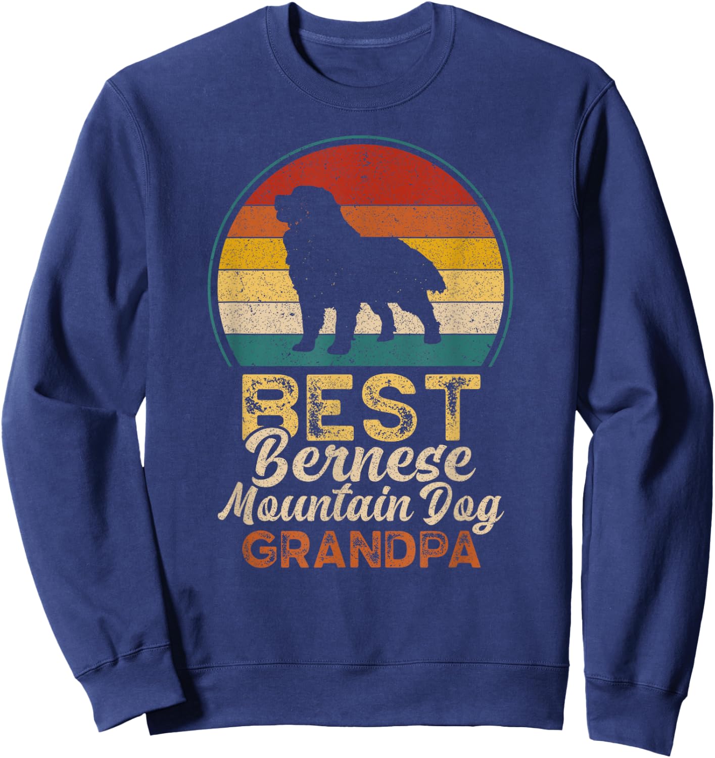Best Bernese Mountain Dog Grandpa, Father's Day, Grandfather Men Sweatshirt - Sweatshirt | Navy