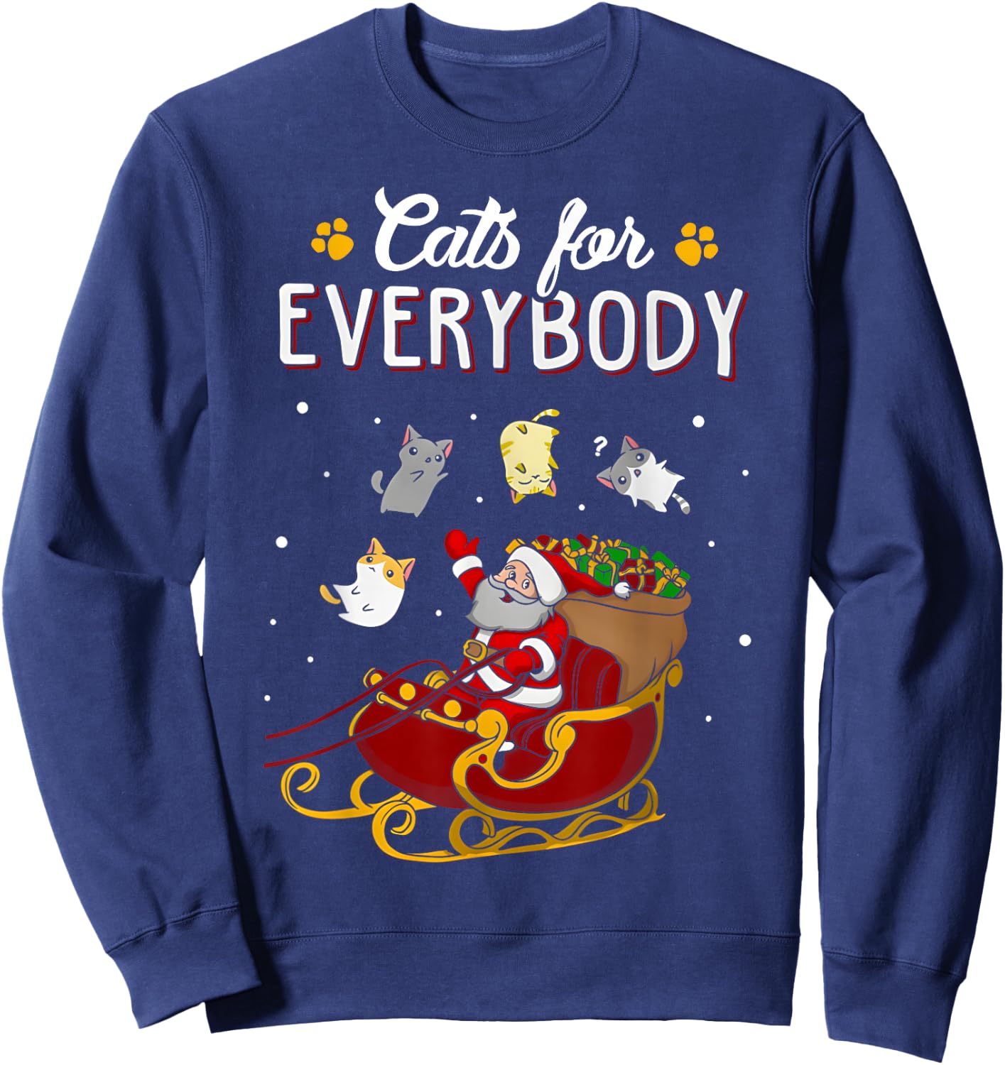 Cats For Everybody Christmas Cat Funny Xmas Women Santa Kids Sweatshirt - Sweatshirt | Navy