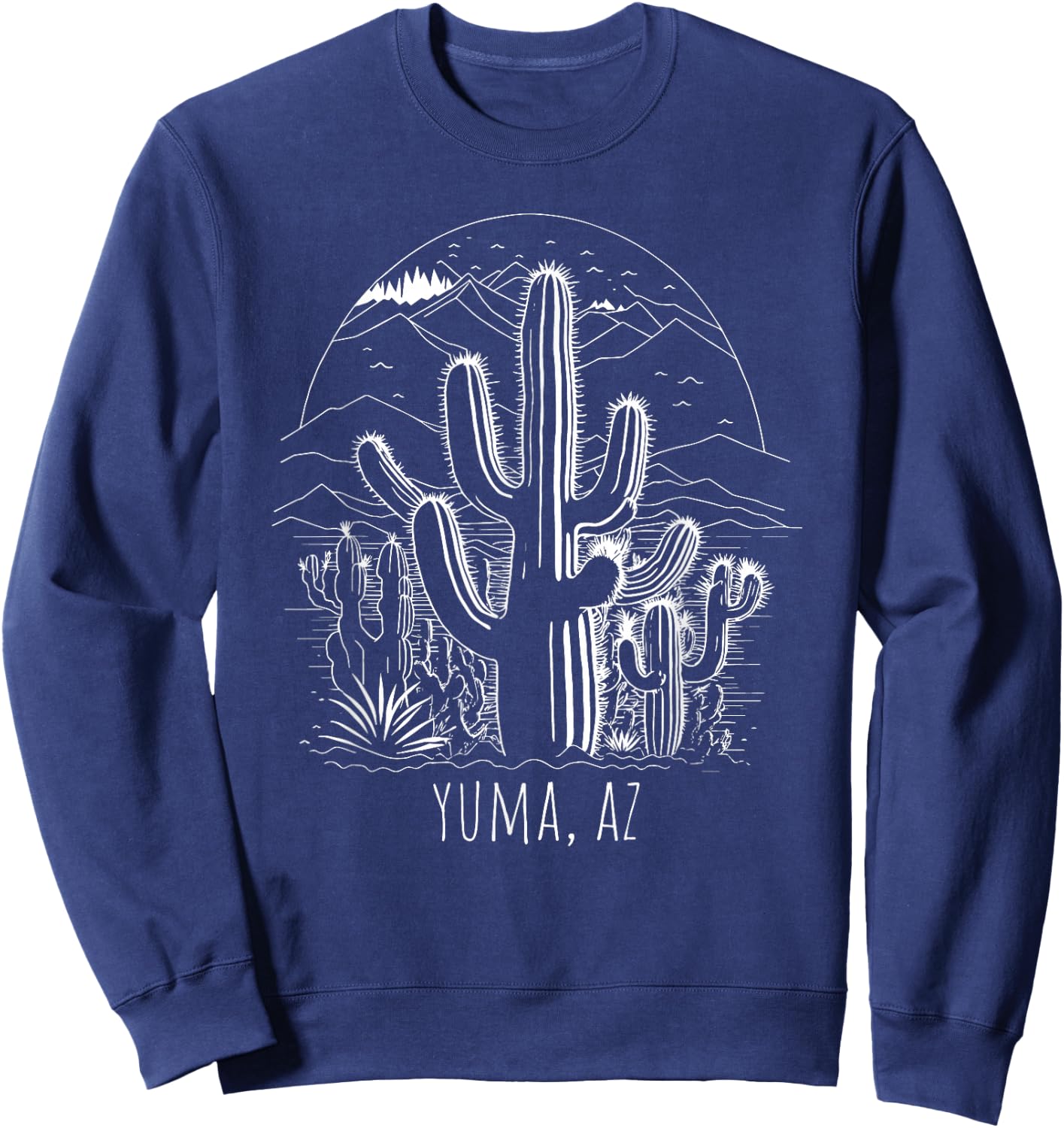 Yuma, AZ, USA Cactus Desert Scene Design Sweatshirt - Sweatshirt | Navy