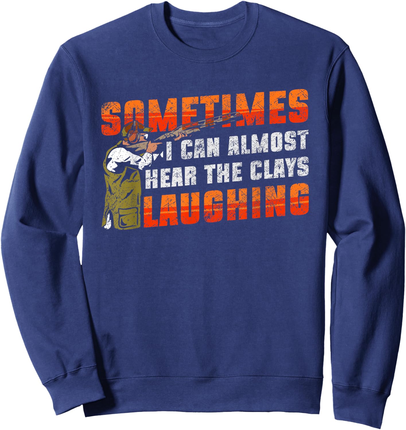 Clay Skeet Shooting Trap Shooting Clay Pigeon Funny Sweatshirt - Sweatshirt | Navy