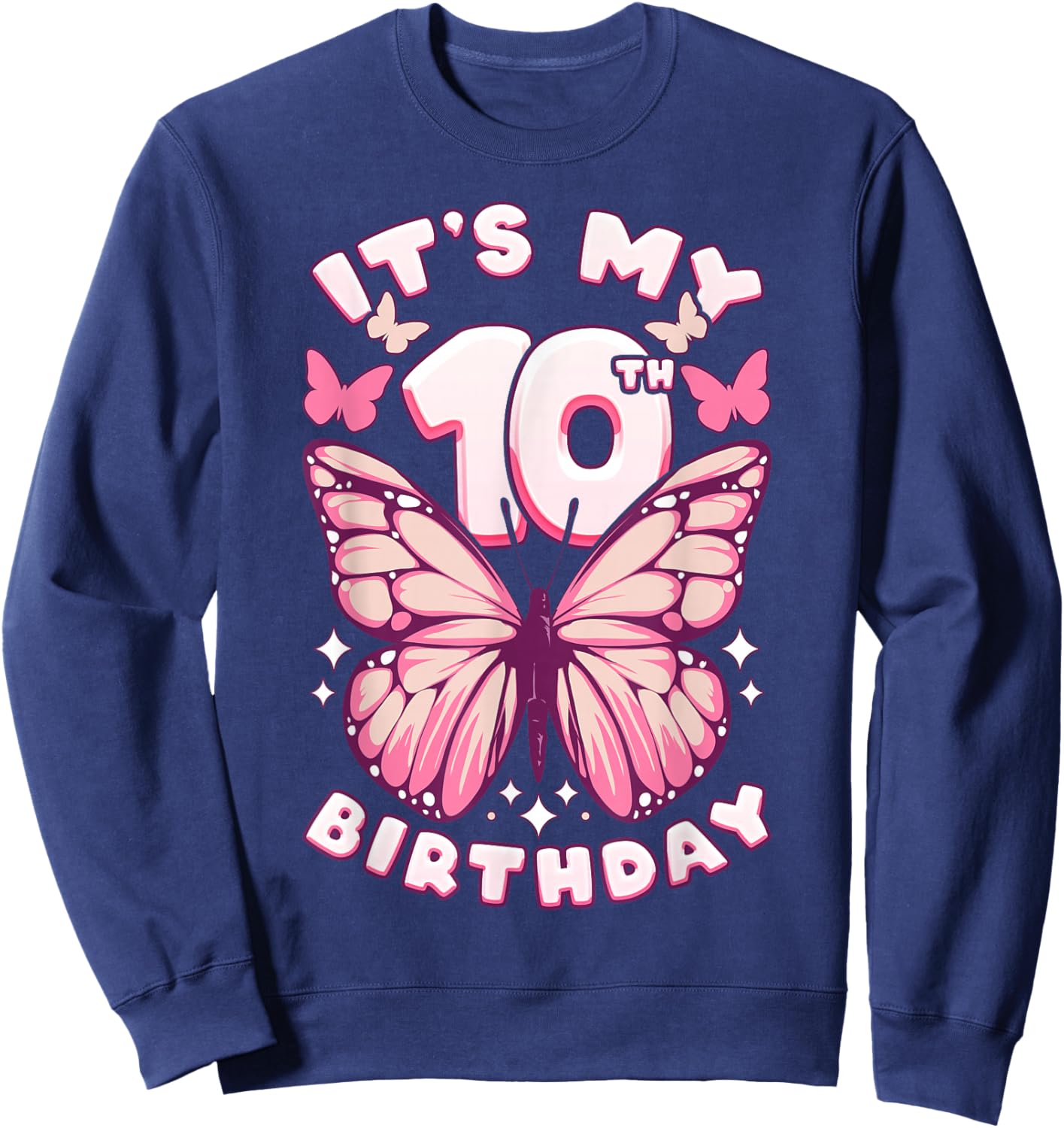 10th Birthday Girl 10 Years Old Butterflies and Number Sweatshirt - Sweatshirt | Navy