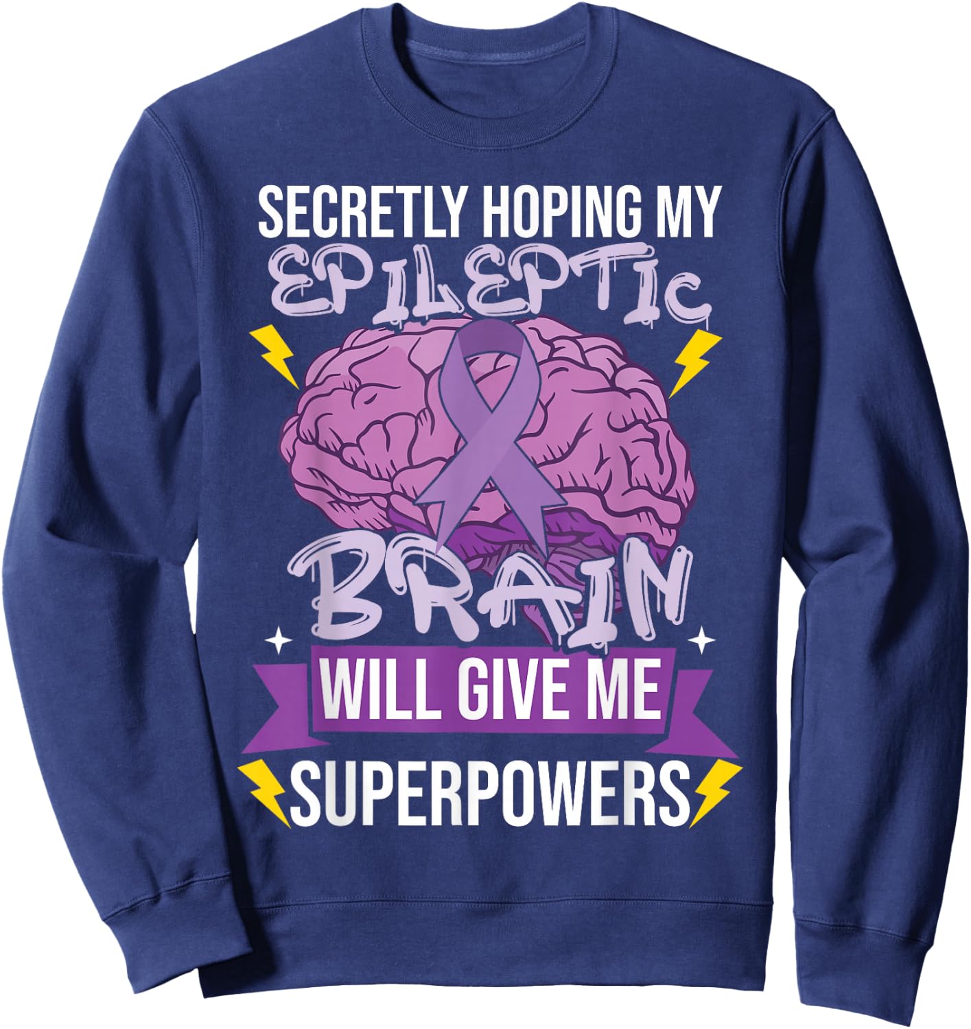 Funny Epilepsy Sweatshirt - Sweatshirt | Navy