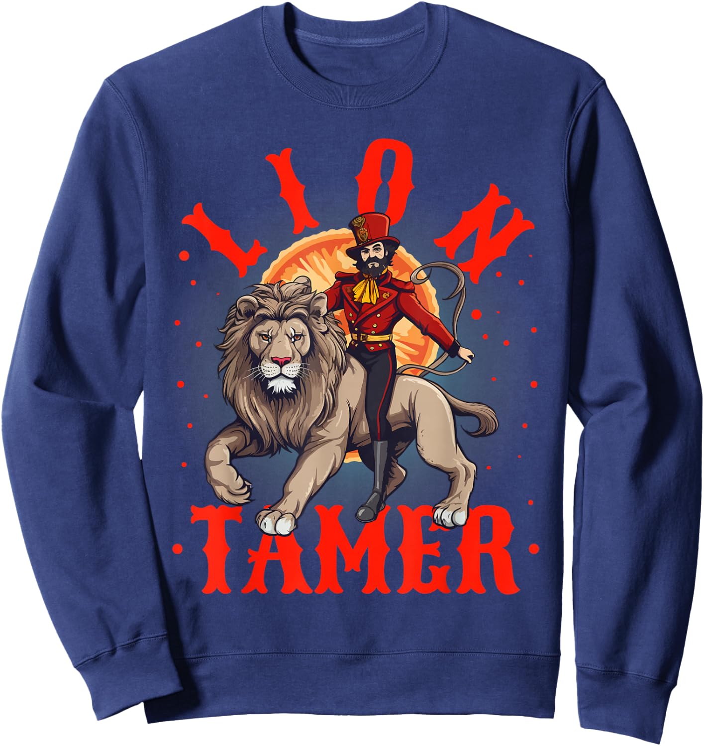 Lion Tamer Costume Ringmaster Costume Halloween Sweatshirt - Sweatshirt | Navy