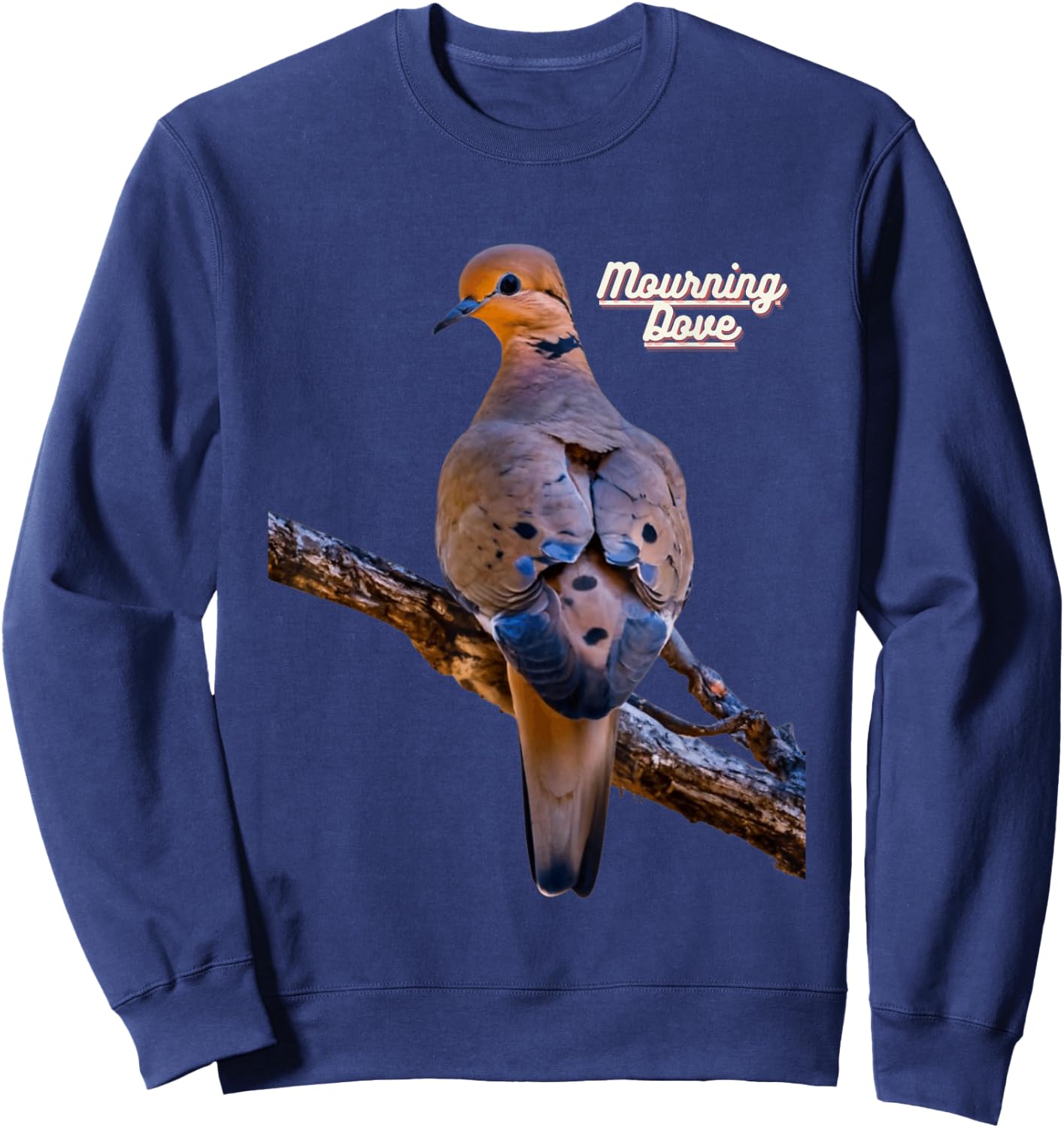 Mourning Dove Bird Watchers Bird Lovers Sweatshirt - Sweatshirt | Navy