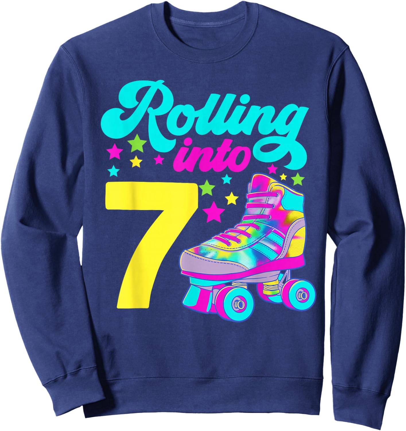 Rolling into 7 Girls 7th Birthday Roller Skates Sweatshirt - Sweatshirt | Navy