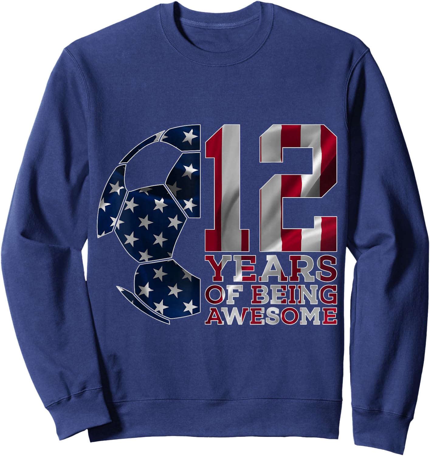 12 Years of Being Awesome Soccer 12th Birthday Sweatshirt - Sweatshirt | Navy