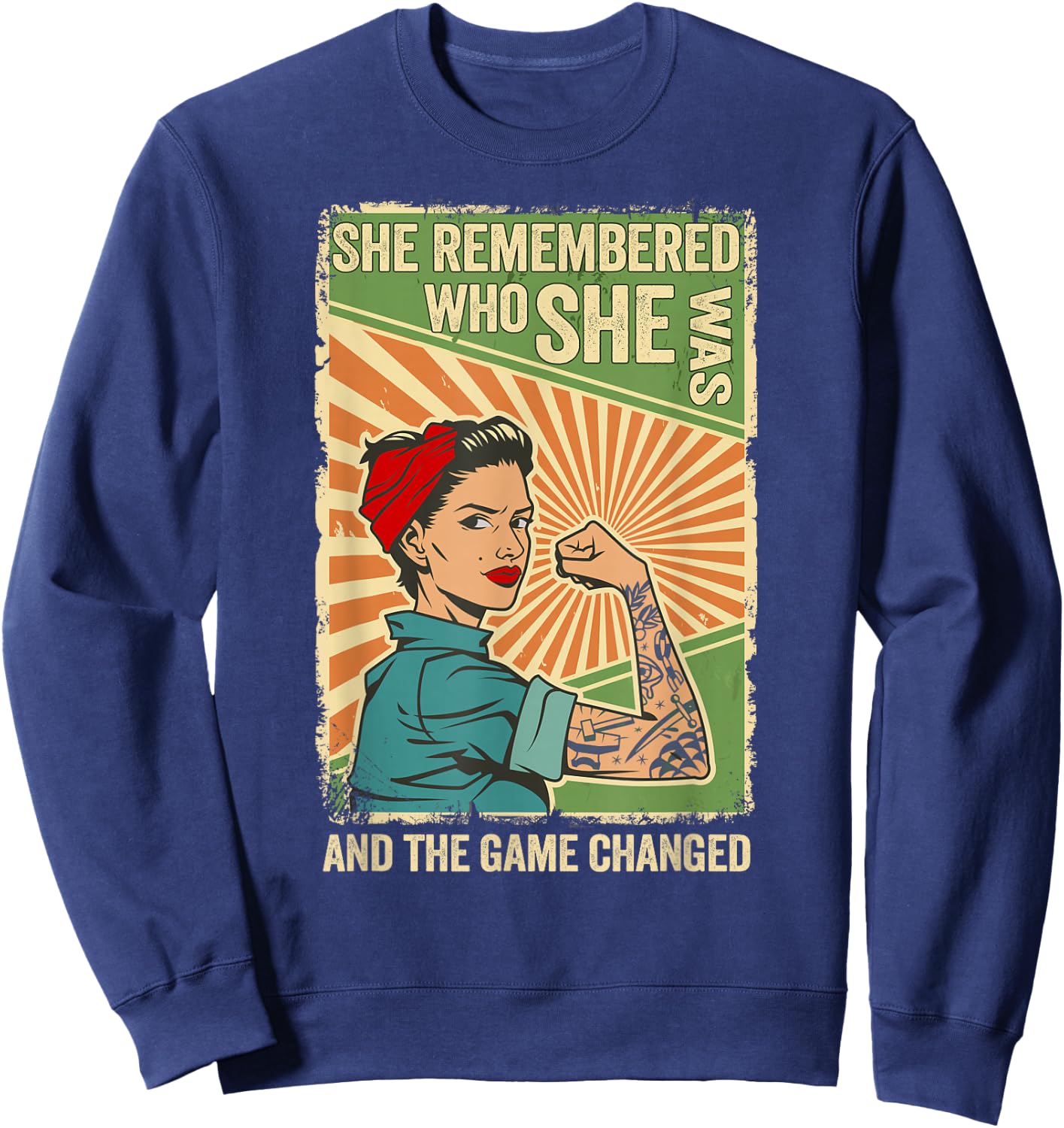 She Remembered Who She Was And The Game Changed Sweatshirt - Sweatshirt | Navy