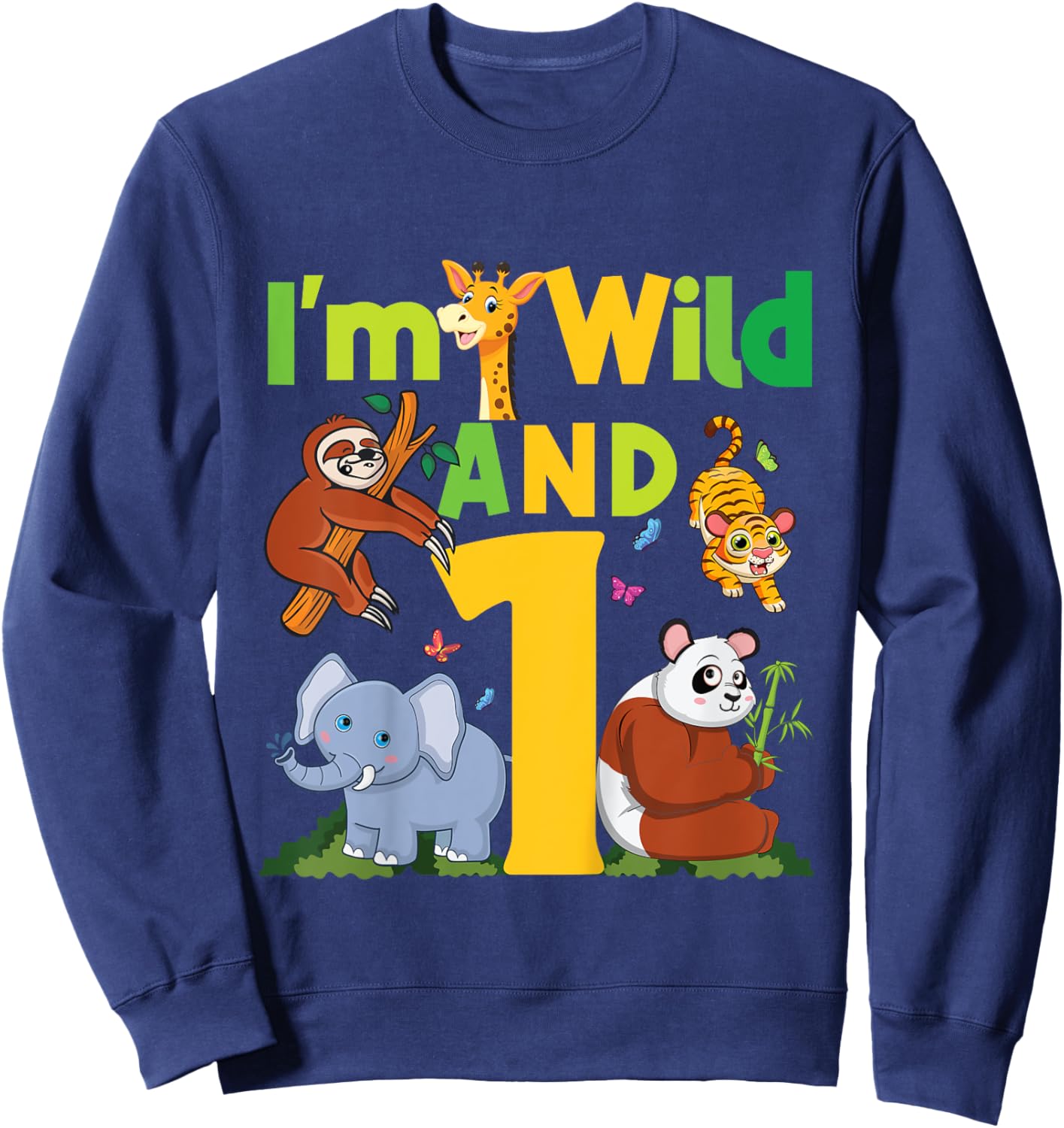 I'm wild And One Safari Zoo Animal Theme 1 Year Old Birthday Sweatshirt - Sweatshirt | Navy