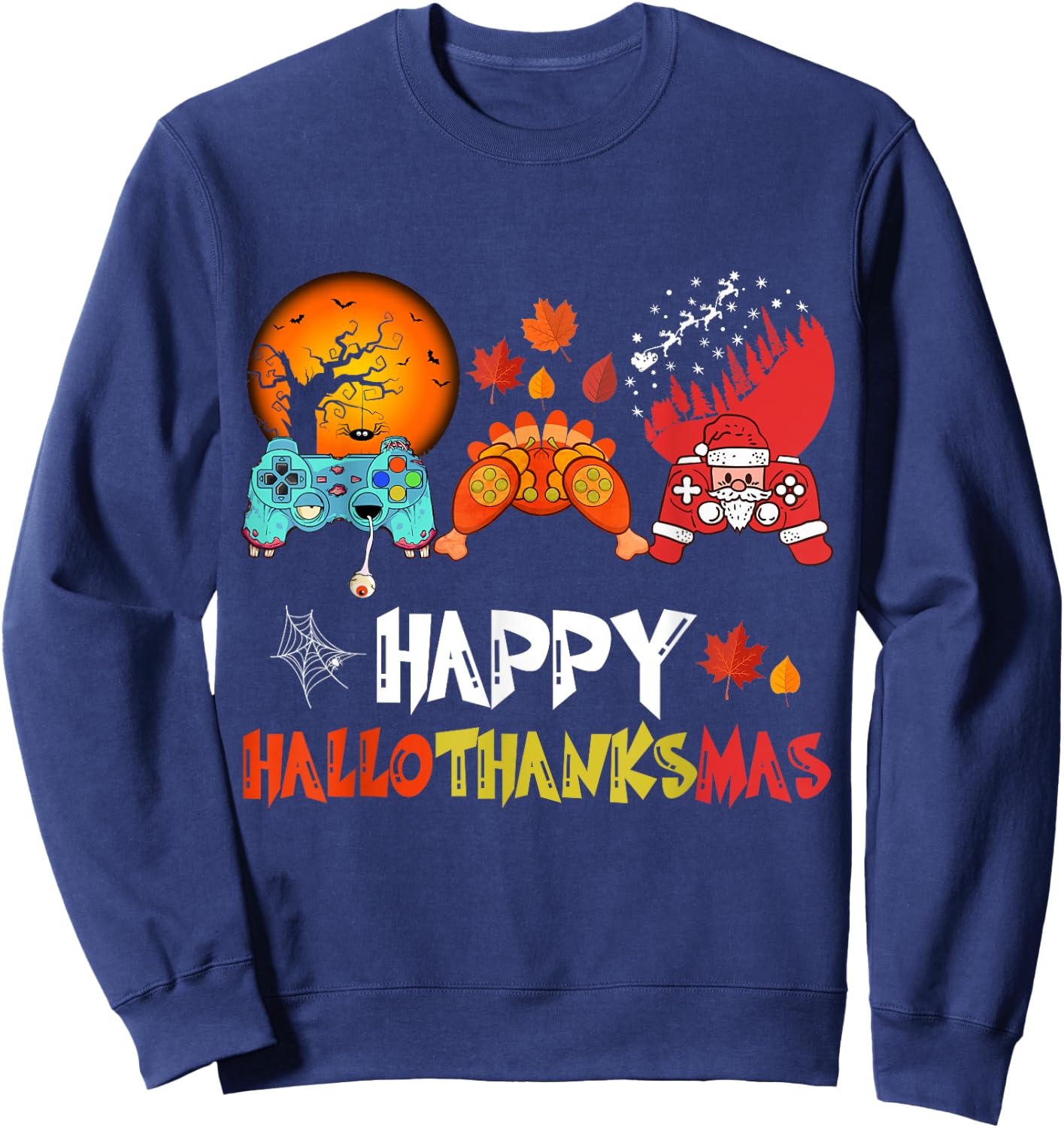 Halloween Thanksgiving Xmas Happy HalloThanksMas Video Game Sweatshirt - Sweatshirt | Navy