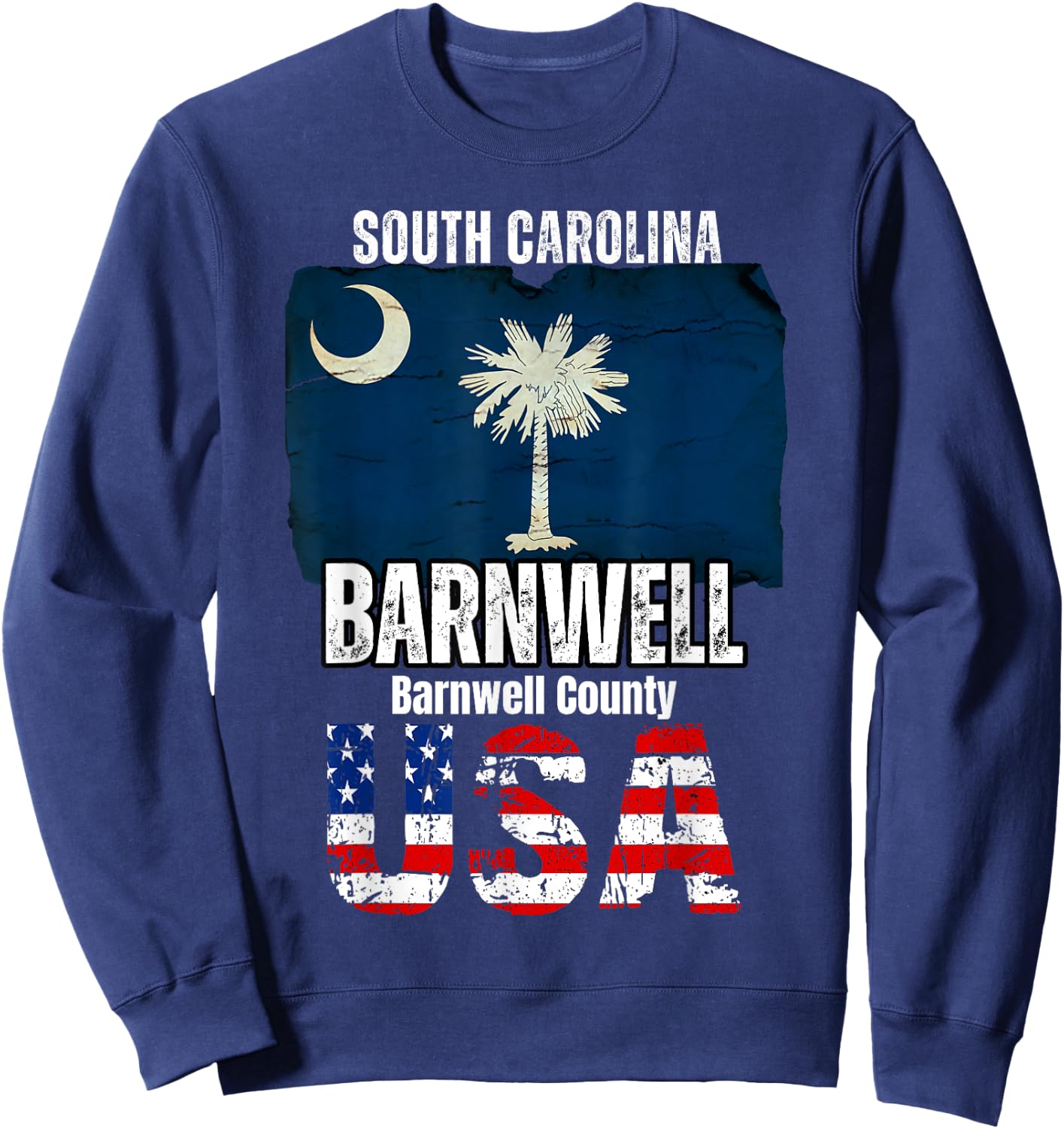 Barnwell South Carolina SC Barnwell County Souvenir Sweatshirt - Sweatshirt | Navy