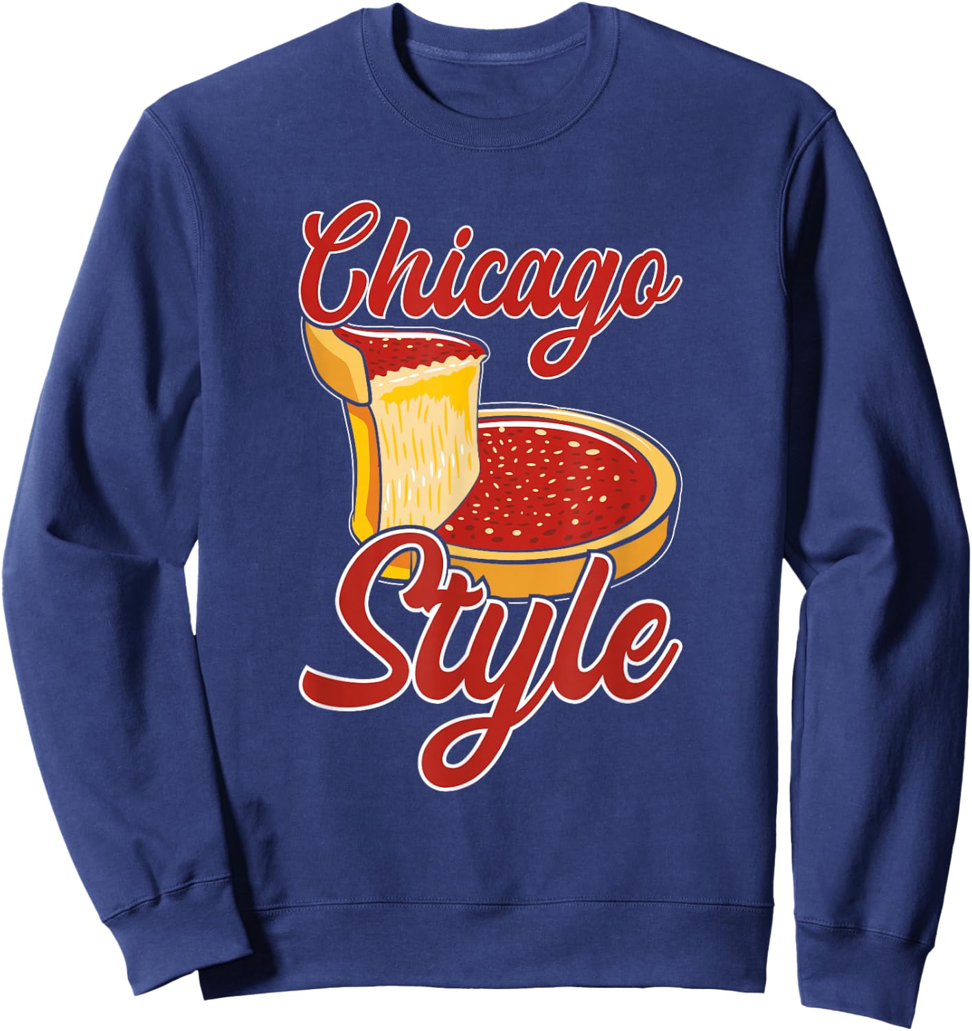 Chicago Style Deep Dish Pizza Sweatshirt - Sweatshirt | Navy