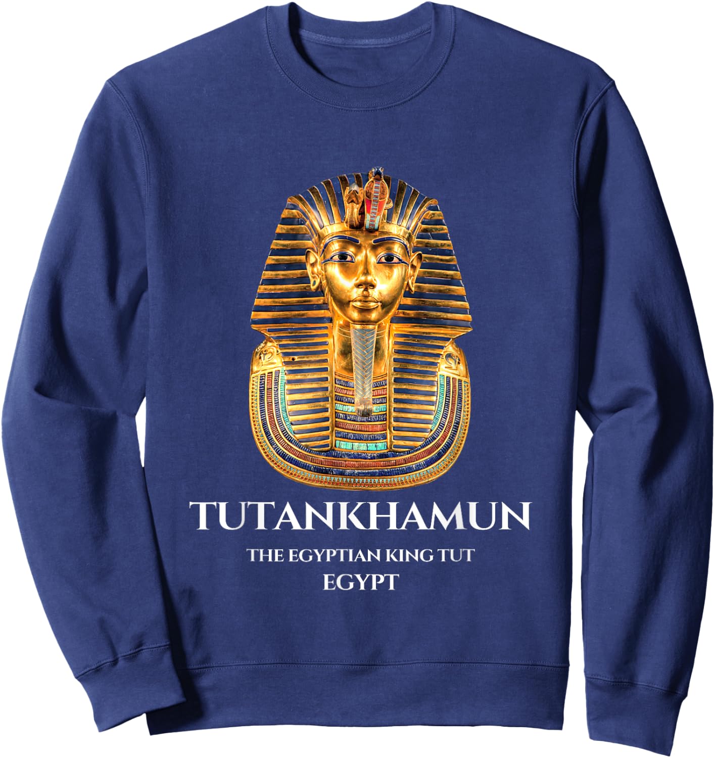 #1 The Egyptian Pharaoh King Tut Mask , Tutankhamun Sweatshirt - Sweatshirt | Navy