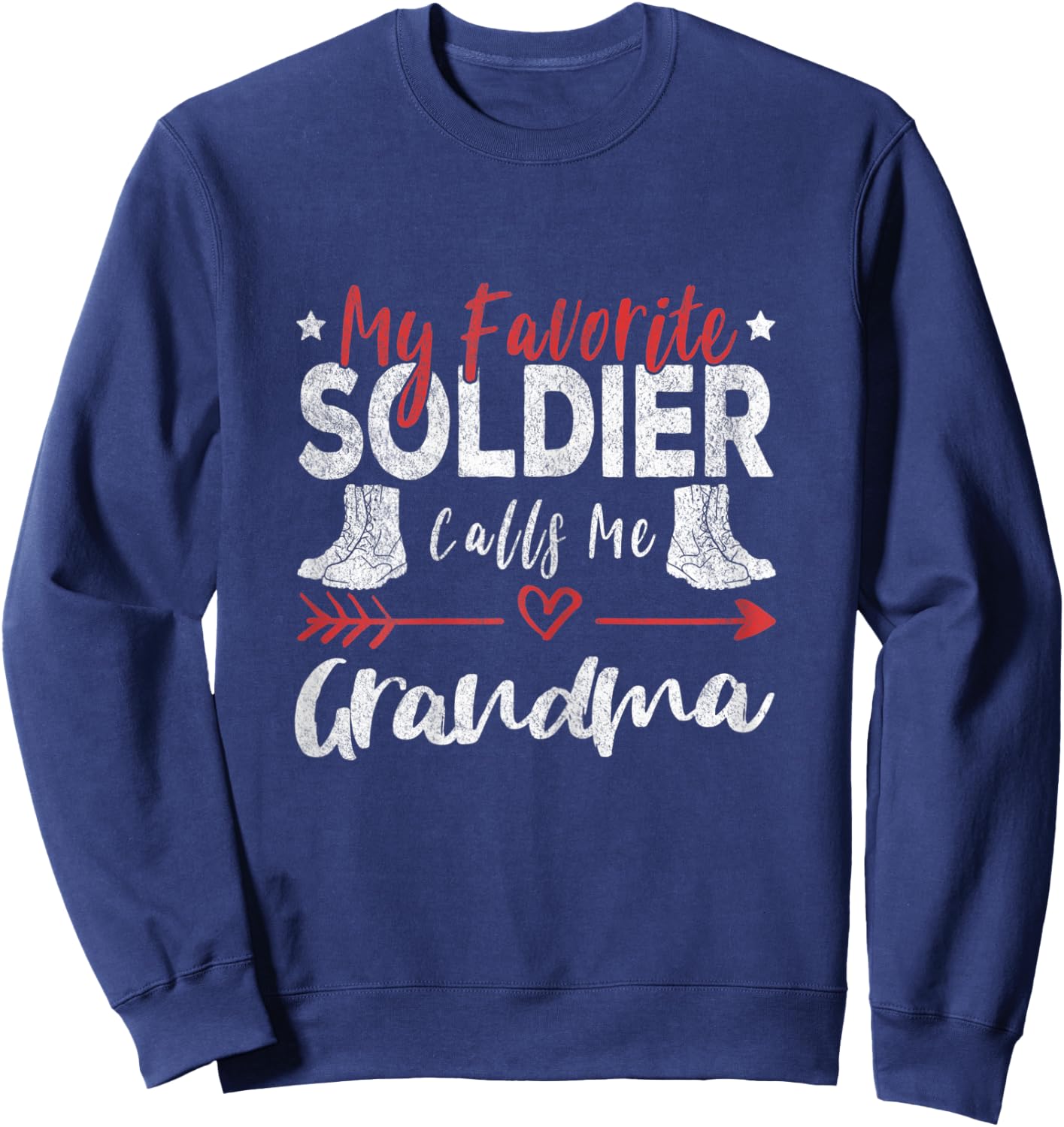 My Favorite Soldier Calls Me Grandma Solider Grandma Sweatshirt - Sweatshirt | Navy