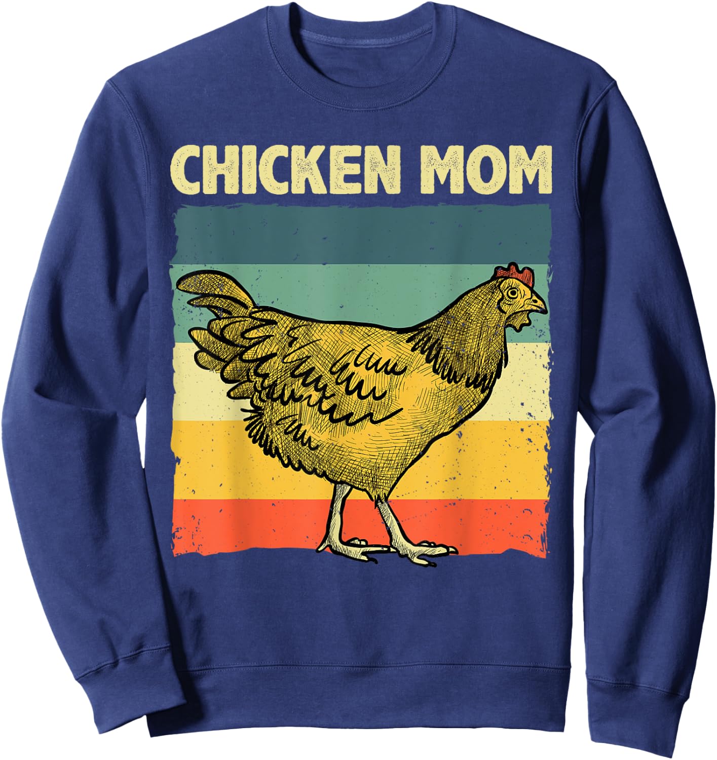 Cool Chicken Mom Art Chicken Farmer Poultry Farm Sweatshirt - Sweatshirt | Navy