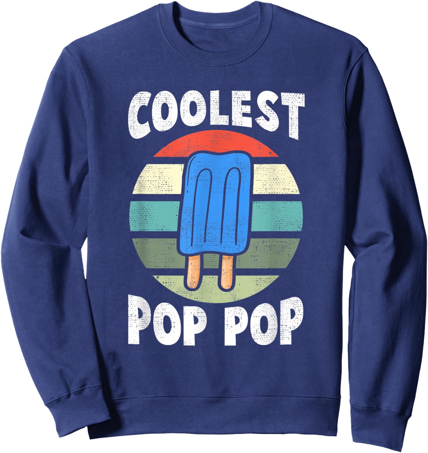 Funny Coolest Pop Pop - Ice Cream Women Sweatshirt - Sweatshirt | Navy