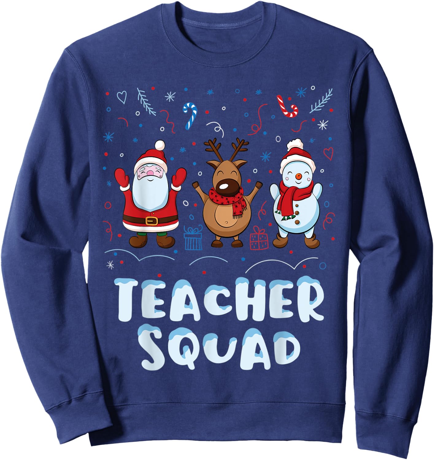 Christmas Teacher Squad Xmas Teacher Reindeer Santa Snowman Sweatshirt - Sweatshirt | Navy
