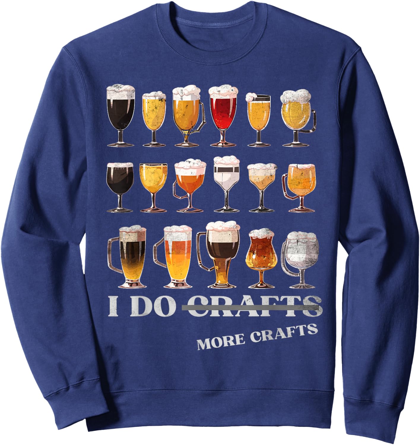 Craft Beer Vintage - I Do More Crafts Home Brew Costume Sweatshirt - Sweatshirt | Navy