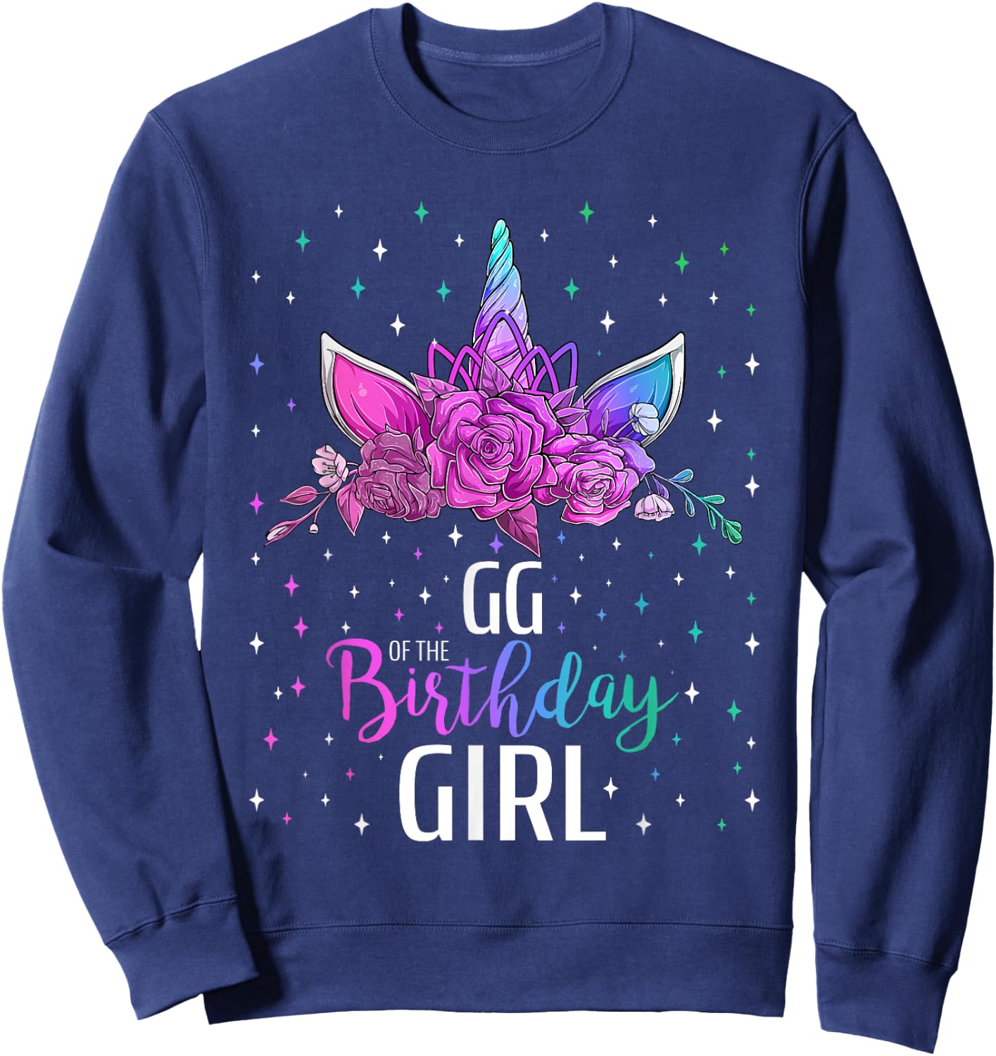 GG Of The Birthday Girl Unicorn Bday Party Sweatshirt - Sweatshirt | Navy