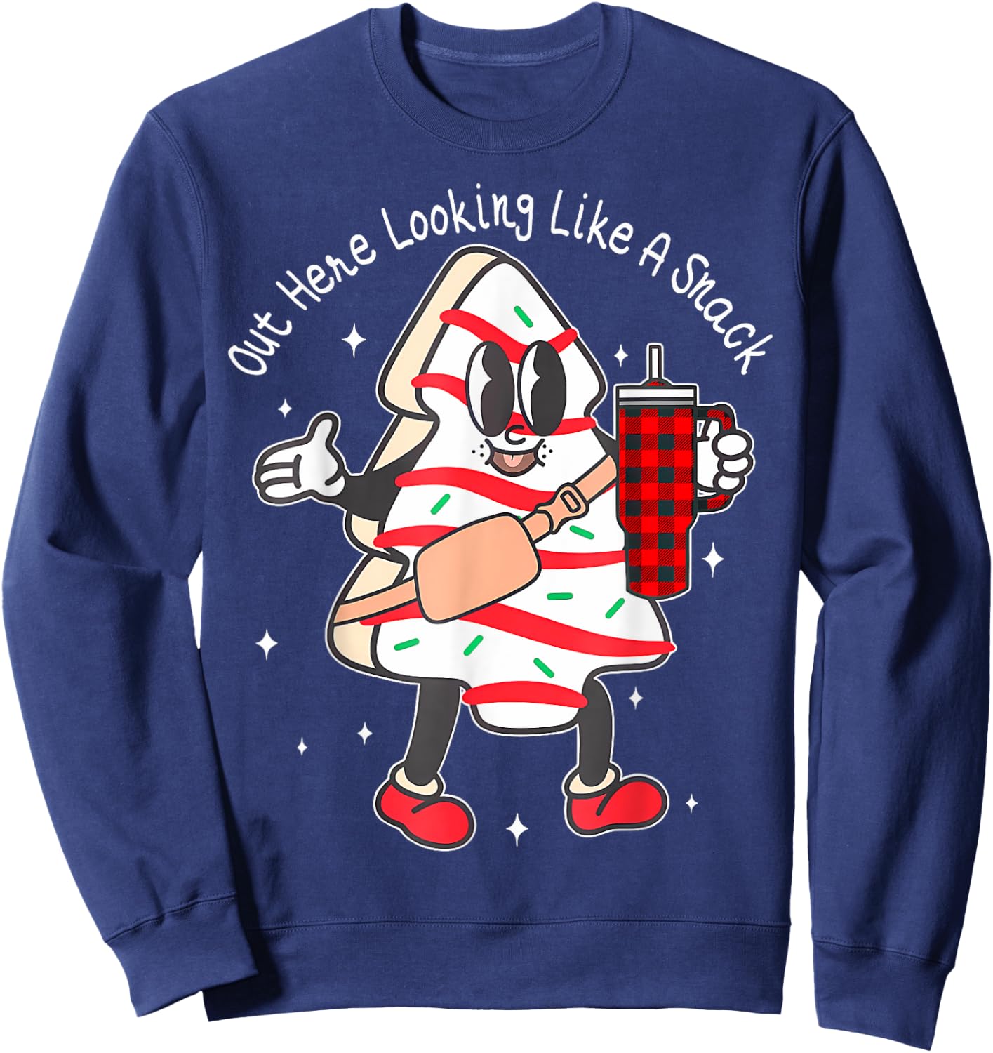 Out Here Looking Like A Snack Cute Xmas Tree Cake Christmas Sweatshirt - Sweatshirt | Navy