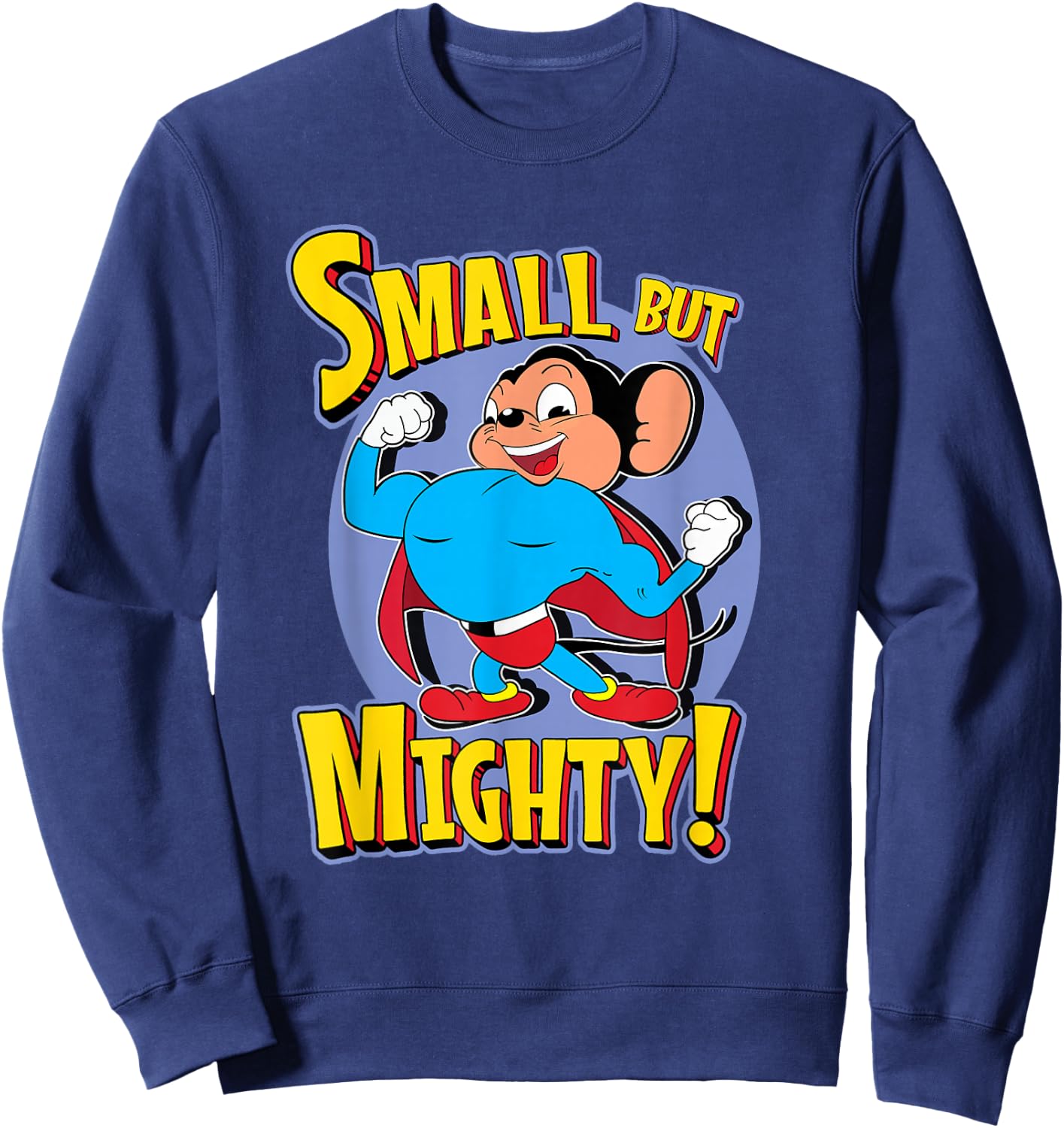 Superhero Mouse Cartoon in Cape Small But Mighty Super Hero Sweatshirt - Sweatshirt | Navy