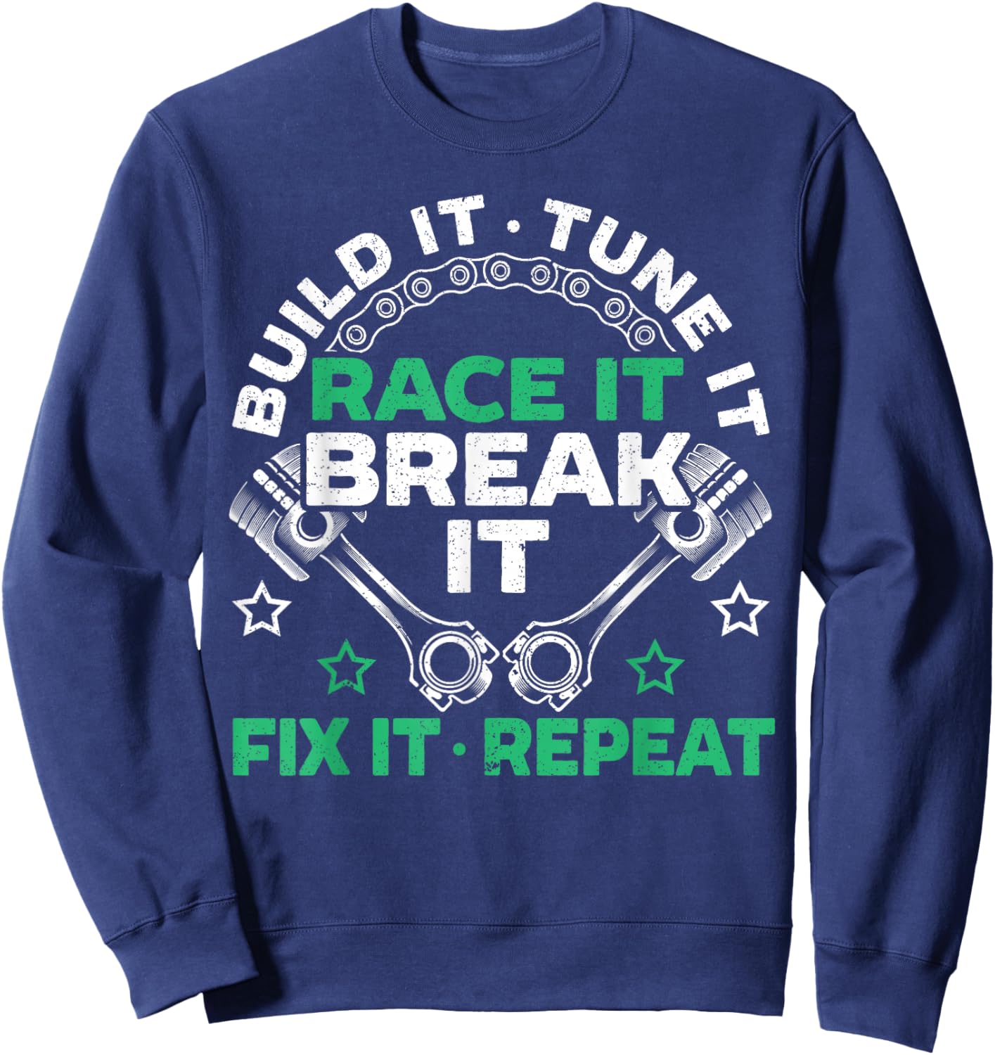 Build It Tune It Race It Break It Fix It Repeat Motorsport Sweatshirt - Sweatshirt | Navy