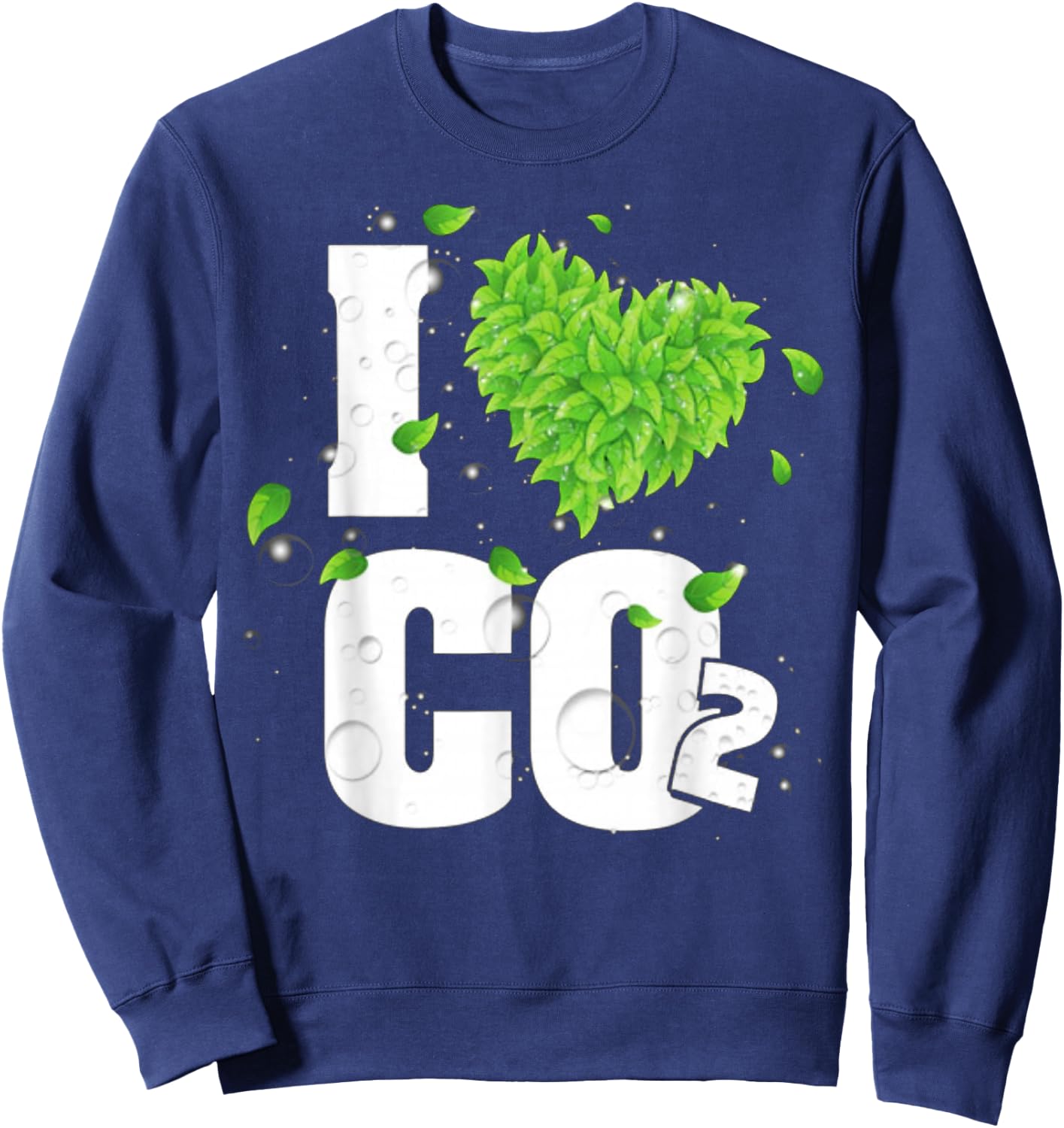 I Love Co2 Air for Plants Carbon Dioxide Sweatshirt - Sweatshirt | Navy