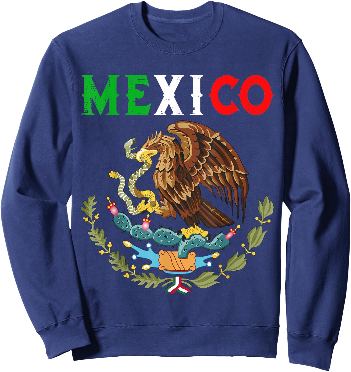Independence Mexican Day Mexico Eagle Mexico Viva Mexico Sweatshirt - Sweatshirt | Navy