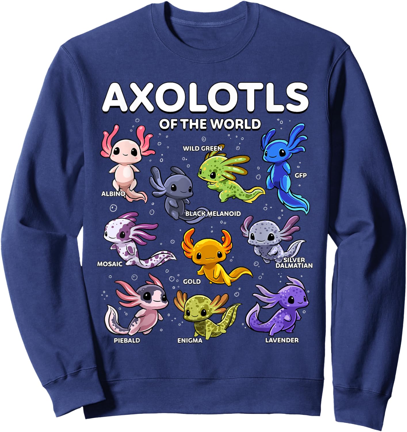 Axolotl Shirt Kawaii Axolotls of the World Axolotl Animals Sweatshirt - Sweatshirt | Navy