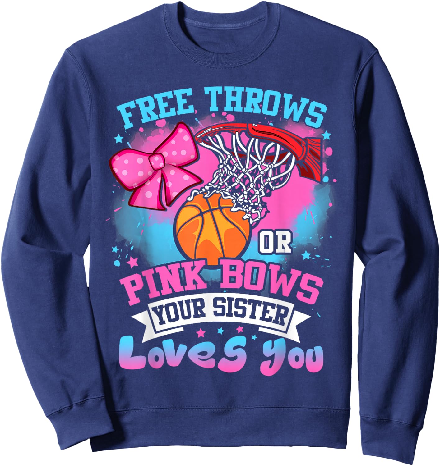 Free Throws or Pink Bows Sister Loves You Gender Reveal Sweatshirt - Sweatshirt | Navy