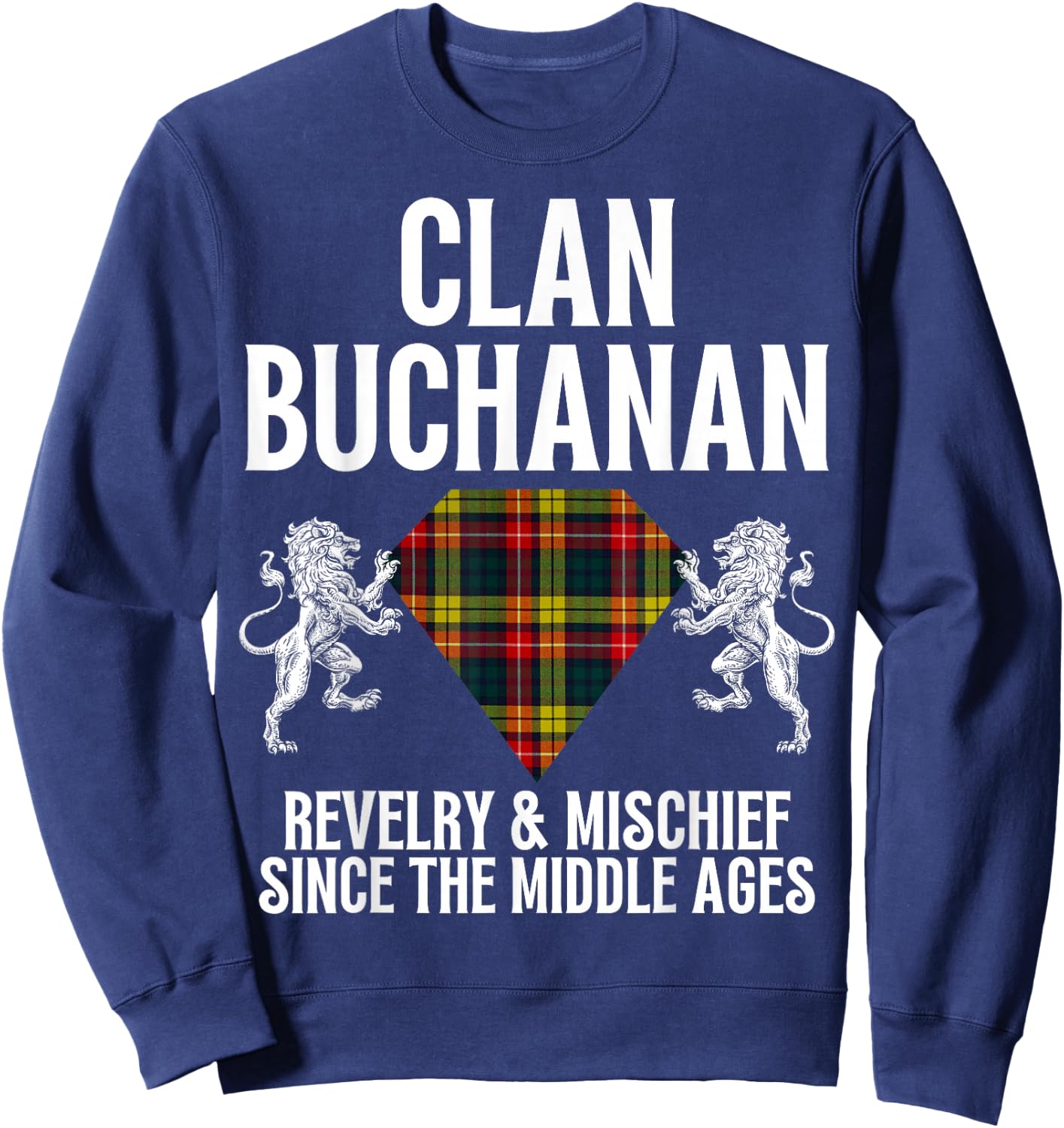 Buchanan Clan Scottish Name Coat Of Arms Tartan Family Sweatshirt - Sweatshirt | Navy