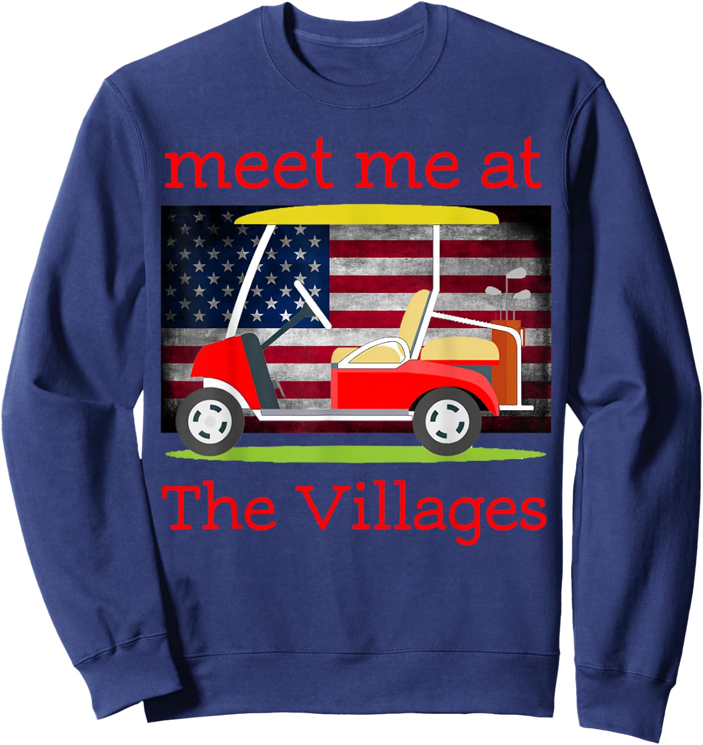 The Villages Florida Retirement American Flag Sweatshirt - Sweatshirt | Navy