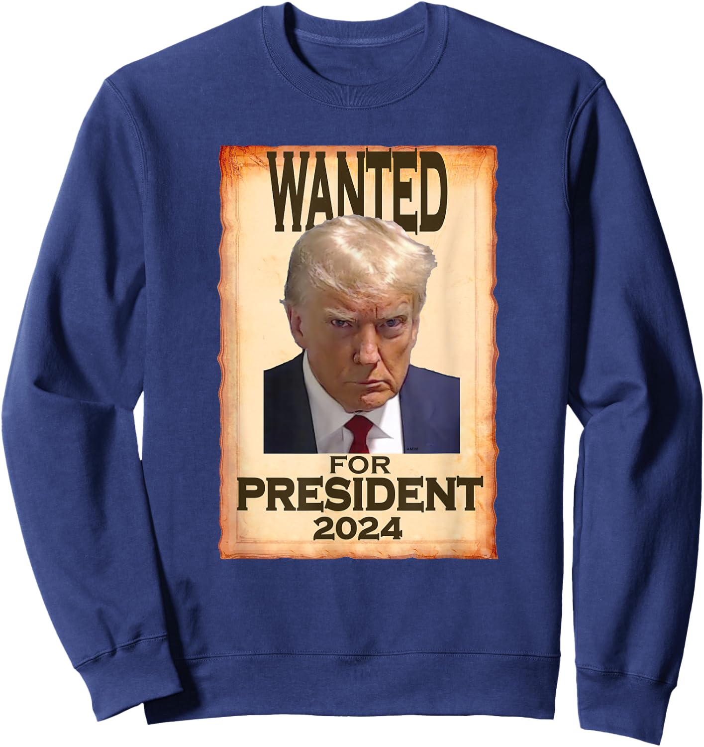 Trump Mugshot Wanted for President 2024 (c) Sweatshirt - Sweatshirt | Navy
