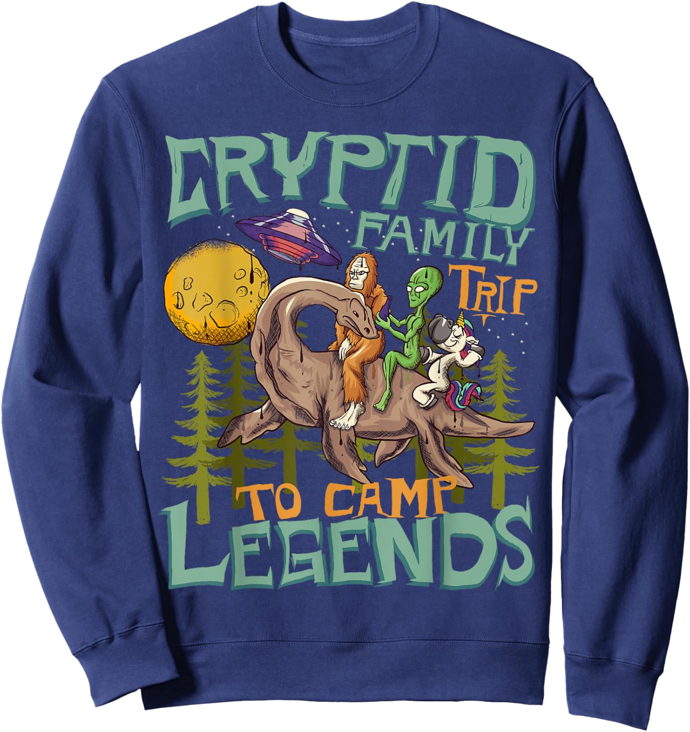 Funny Bigfoot Nessie Unicorn Alien - UFO - Cryptid Legends Sweatshirt - Sweatshirt | Navy