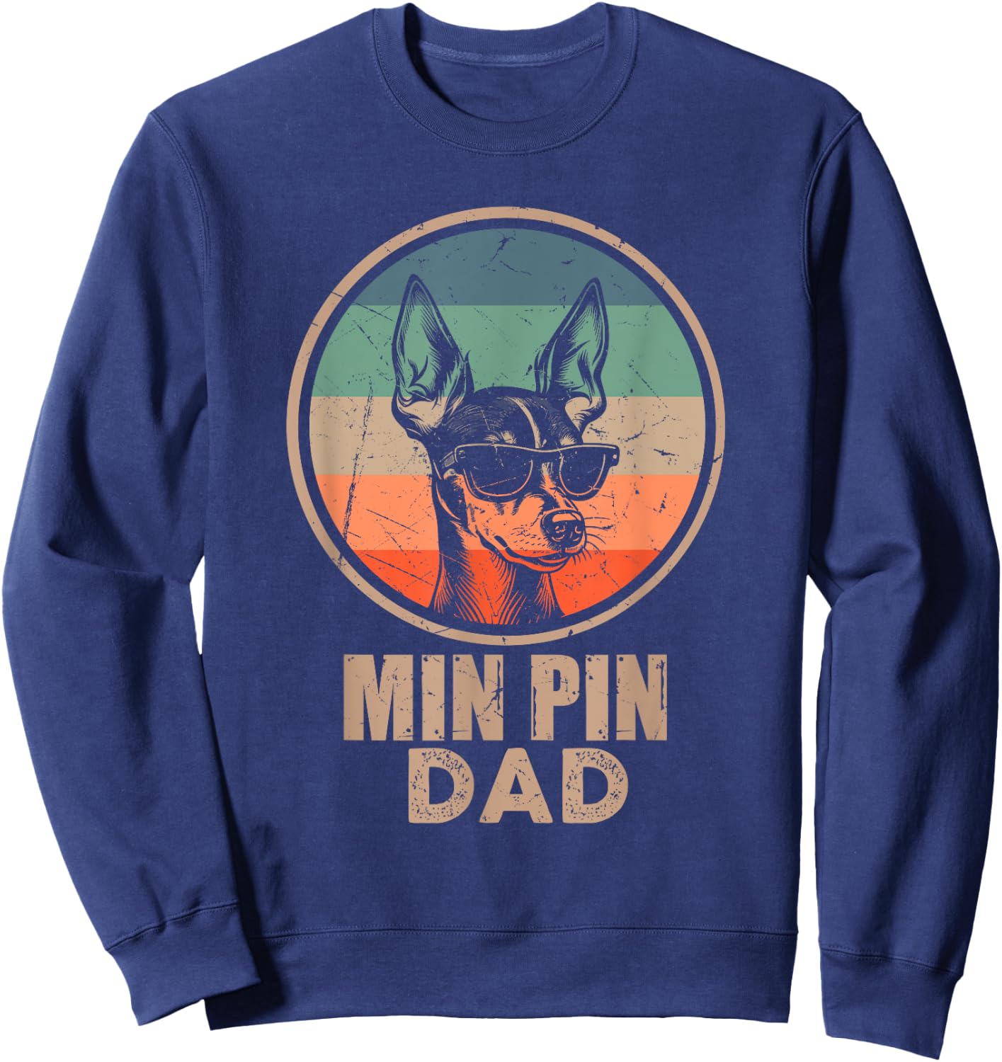 Vintage Min Pin Dog Dad Gifts Dad Dog Lover Xmas Sweatshirt - Sweatshirt | Navy