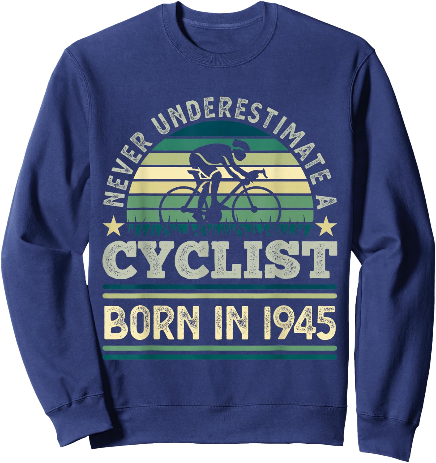 Cyclist born in 1945 80th Birthday Cycling Bicycle Sweatshirt - Sweatshirt | Navy
