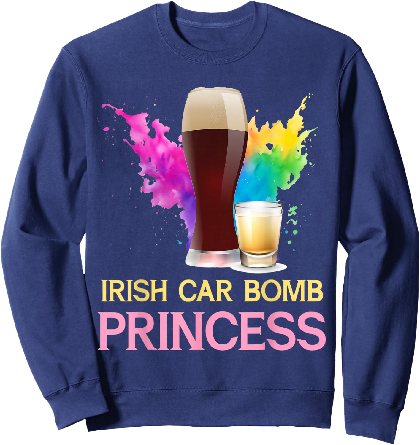 Irish Car Bomb Princess High Spirits Royalty Sweatshirt - Sweatshirt | Navy
