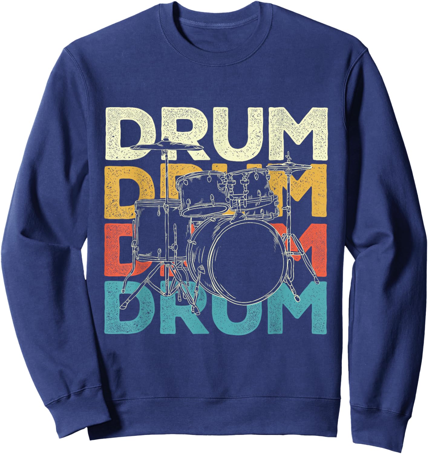 Drum - Drummer Band Lover Percussionist Drumming Sweatshirt - Sweatshirt | Navy