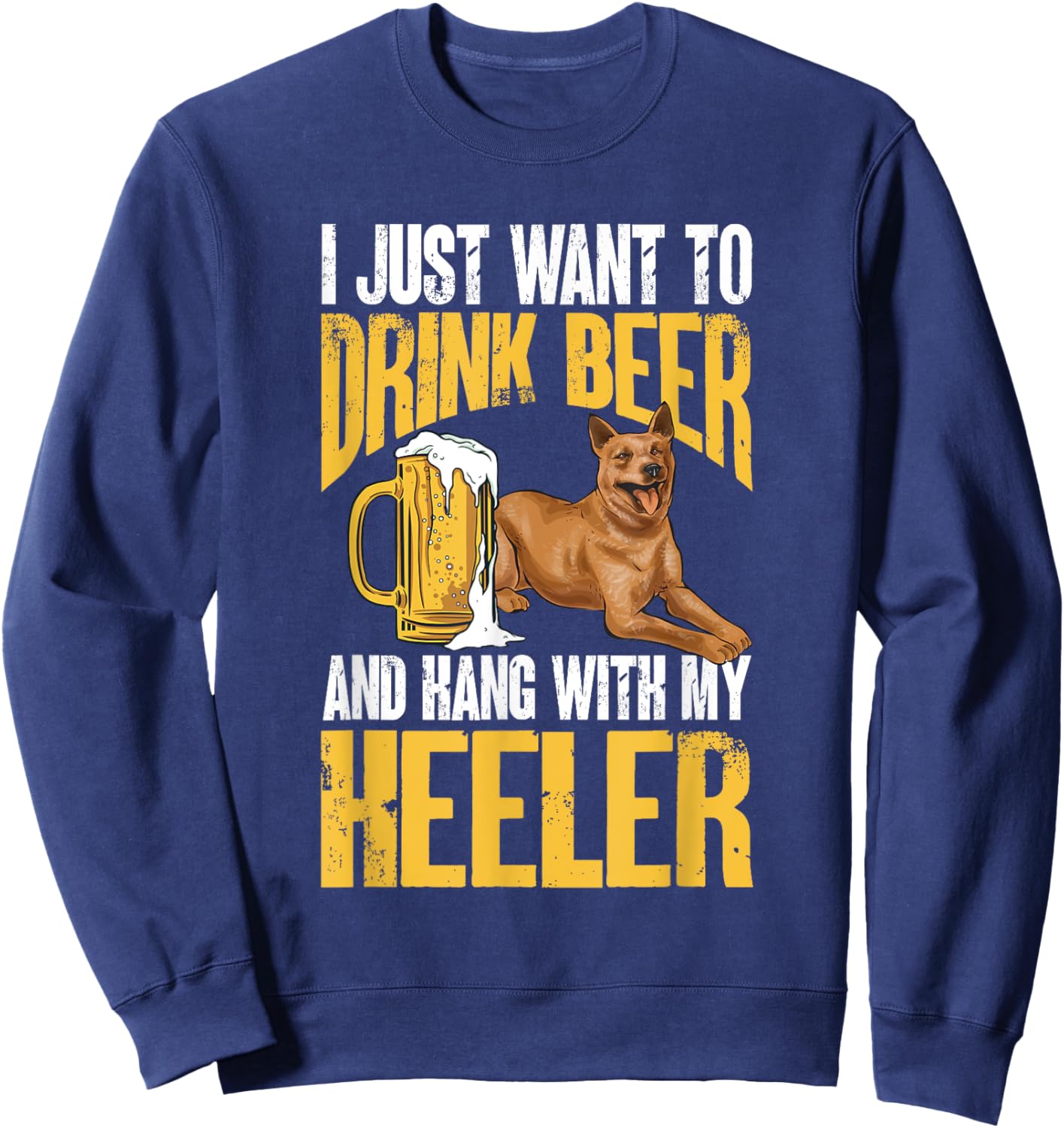 Red Heeler Drinking Beer Australian Cattle Dog Men Women Sweatshirt - Sweatshirt | Navy