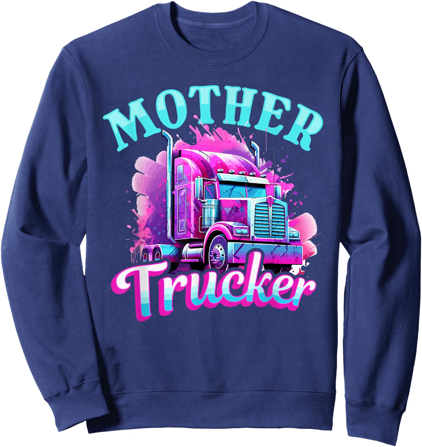 Trucker Truck Woman - Mother Trucker Sweatshirt - Sweatshirt | Navy