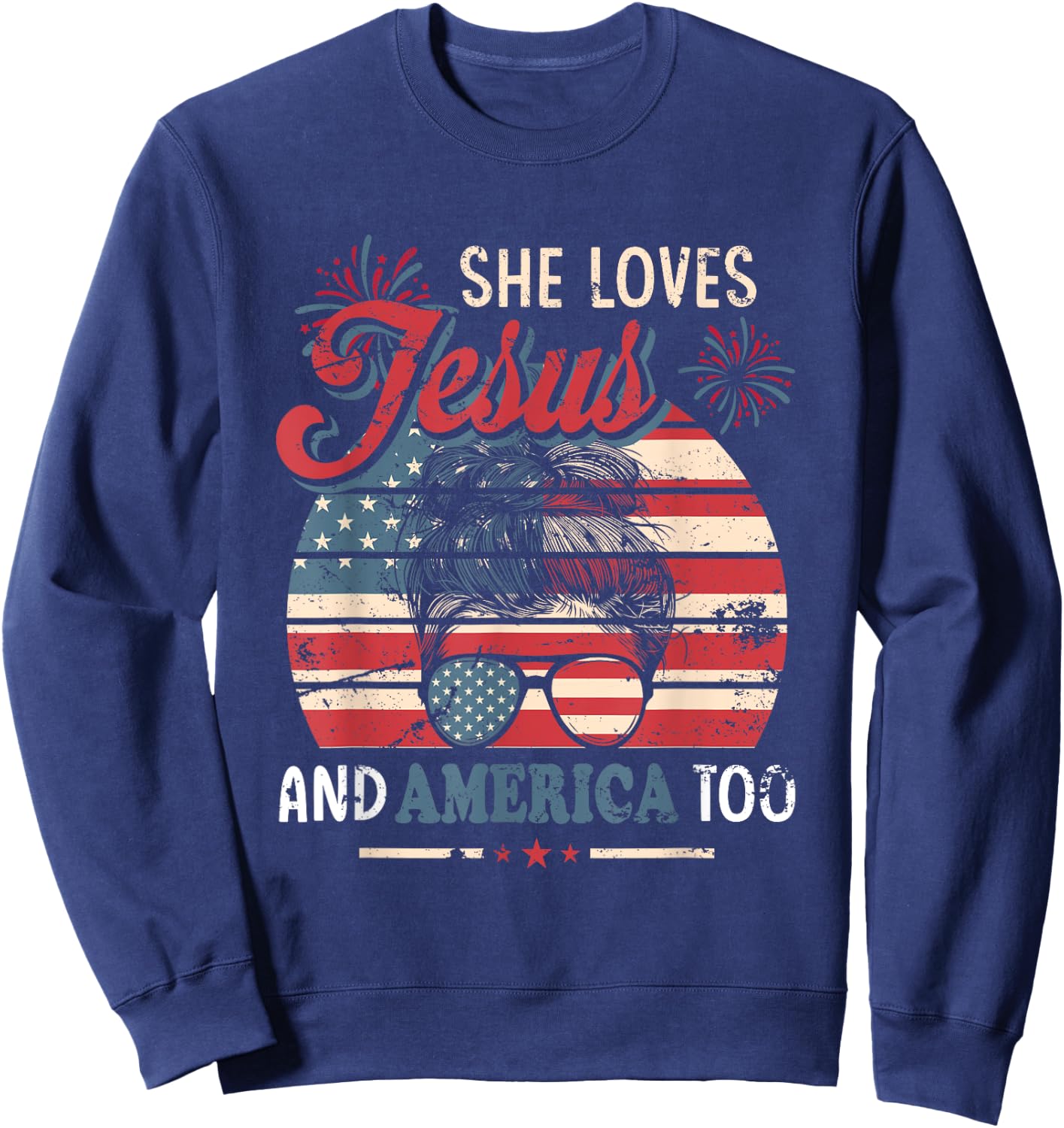 She Loves Jesus And America Too 4th of July Christian Lover Men Sweatshirt - Sweatshirt | Navy