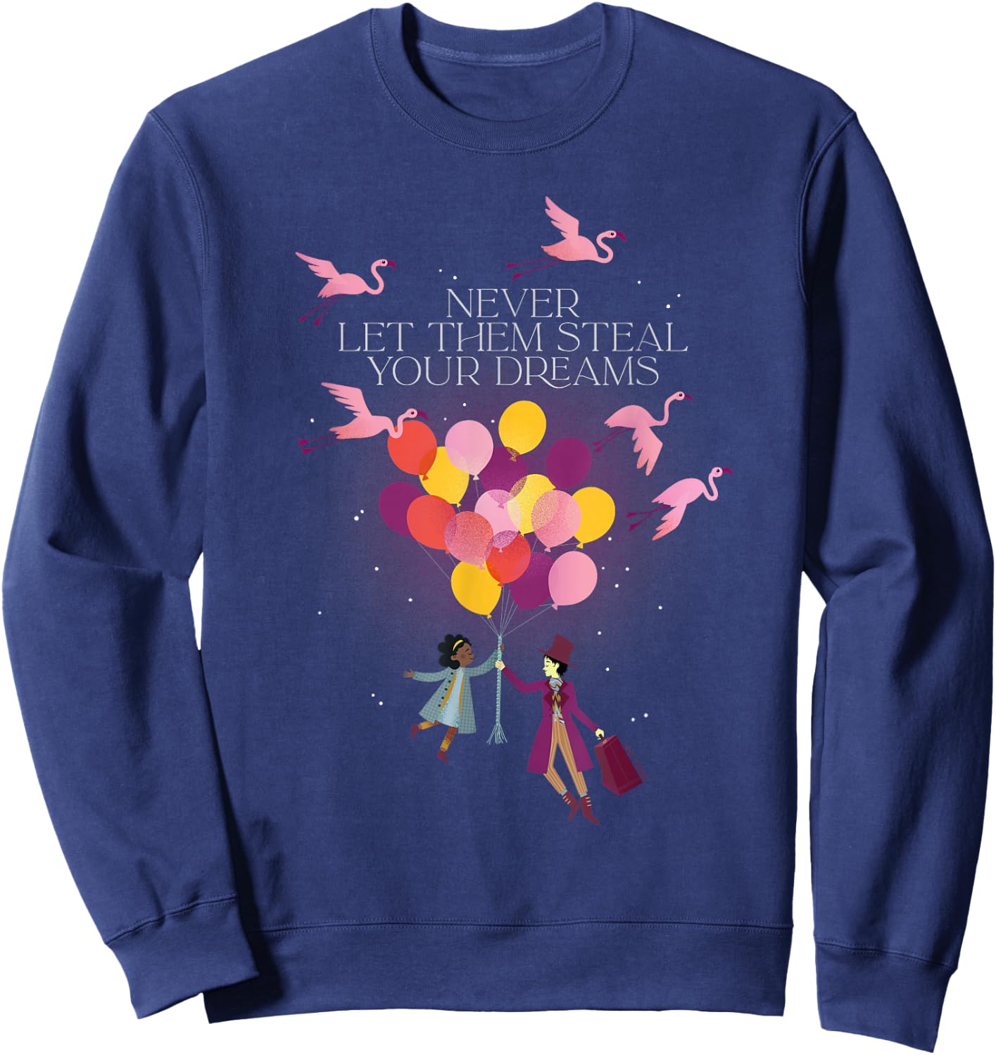 Wonka Never Let Them Steal Your Dreams Sweatshirt - Sweatshirt | Navy