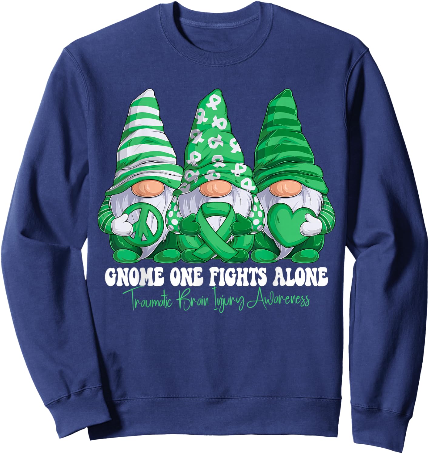 Traumatic Brain Injury Awareness Month Green Ribbon Gnomies Sweatshirt - Sweatshirt | Navy