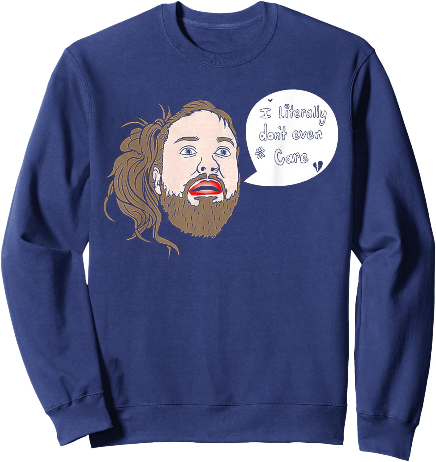 I Literally Don't Even Care Sweatshirt - Sweatshirt | Navy
